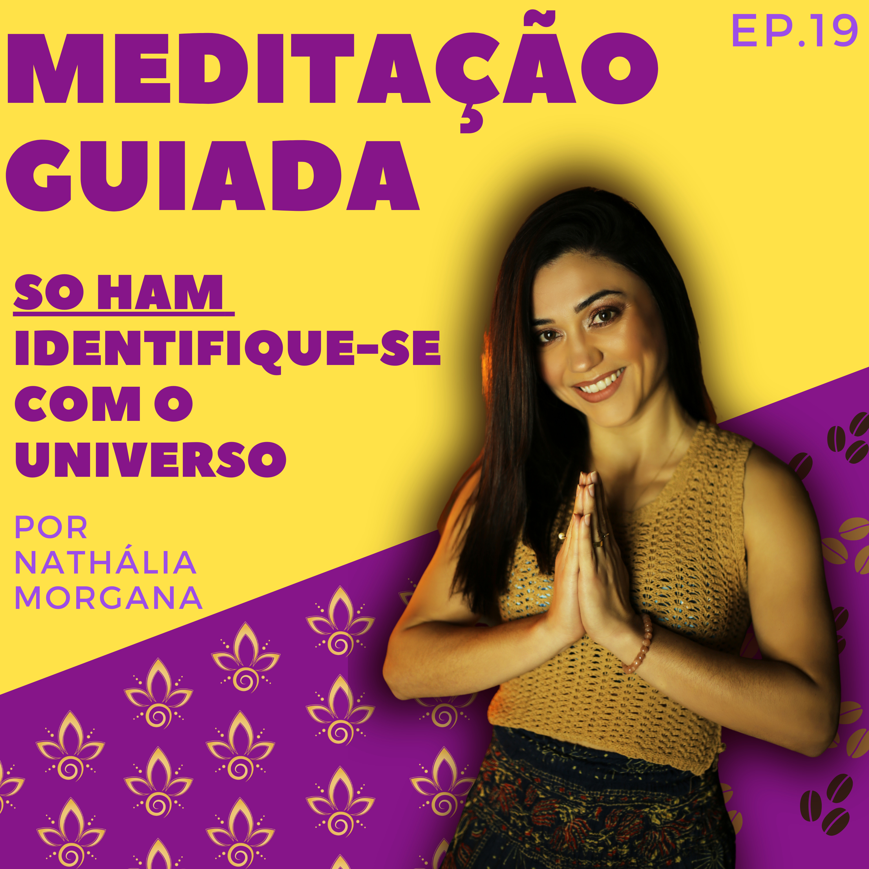 MEDITAÇÃO GUIADA - SO HAM [meditação da respiração - identique-se com o universo] episode artwork