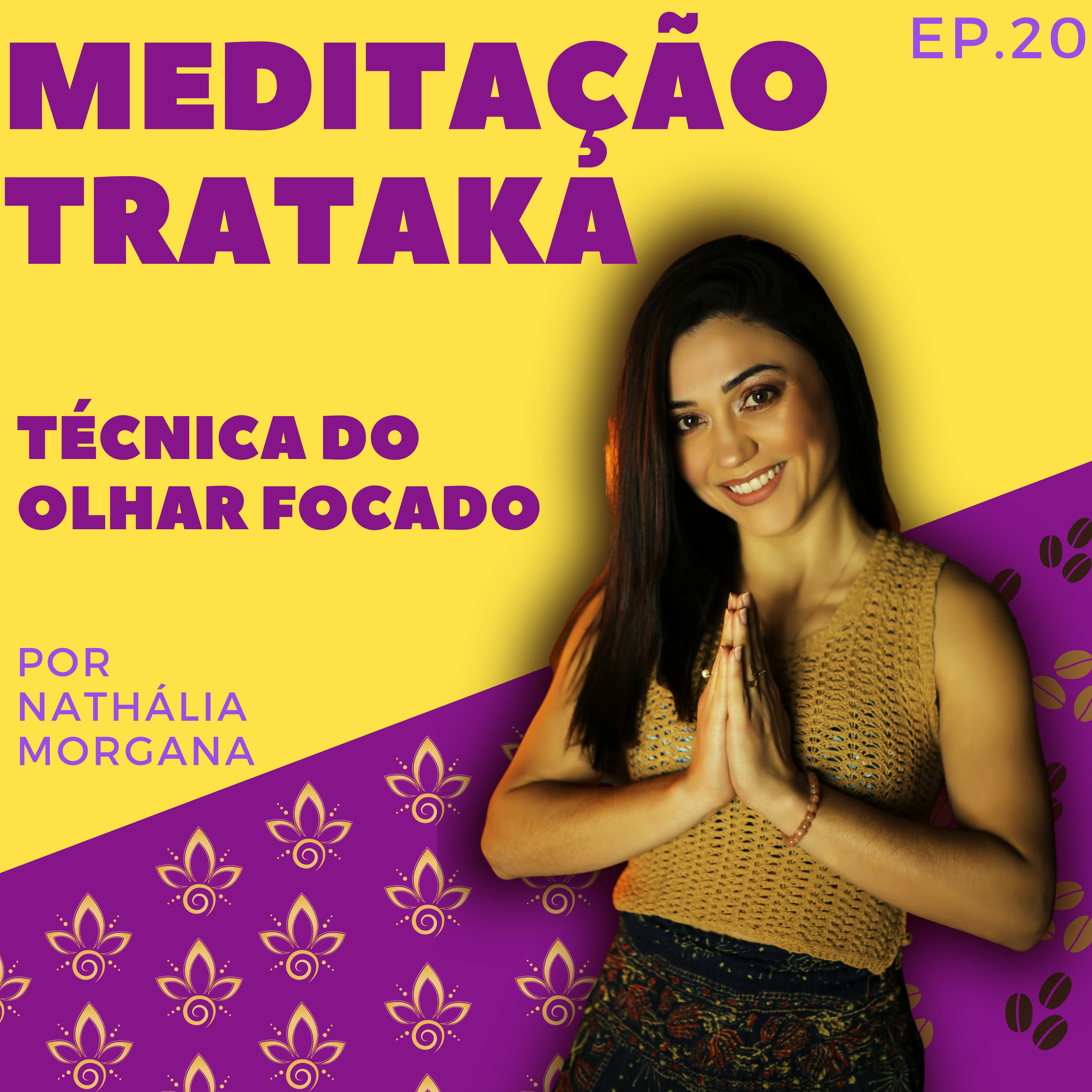 Meditação Trataka - A técnica do olhar focada episode artwork