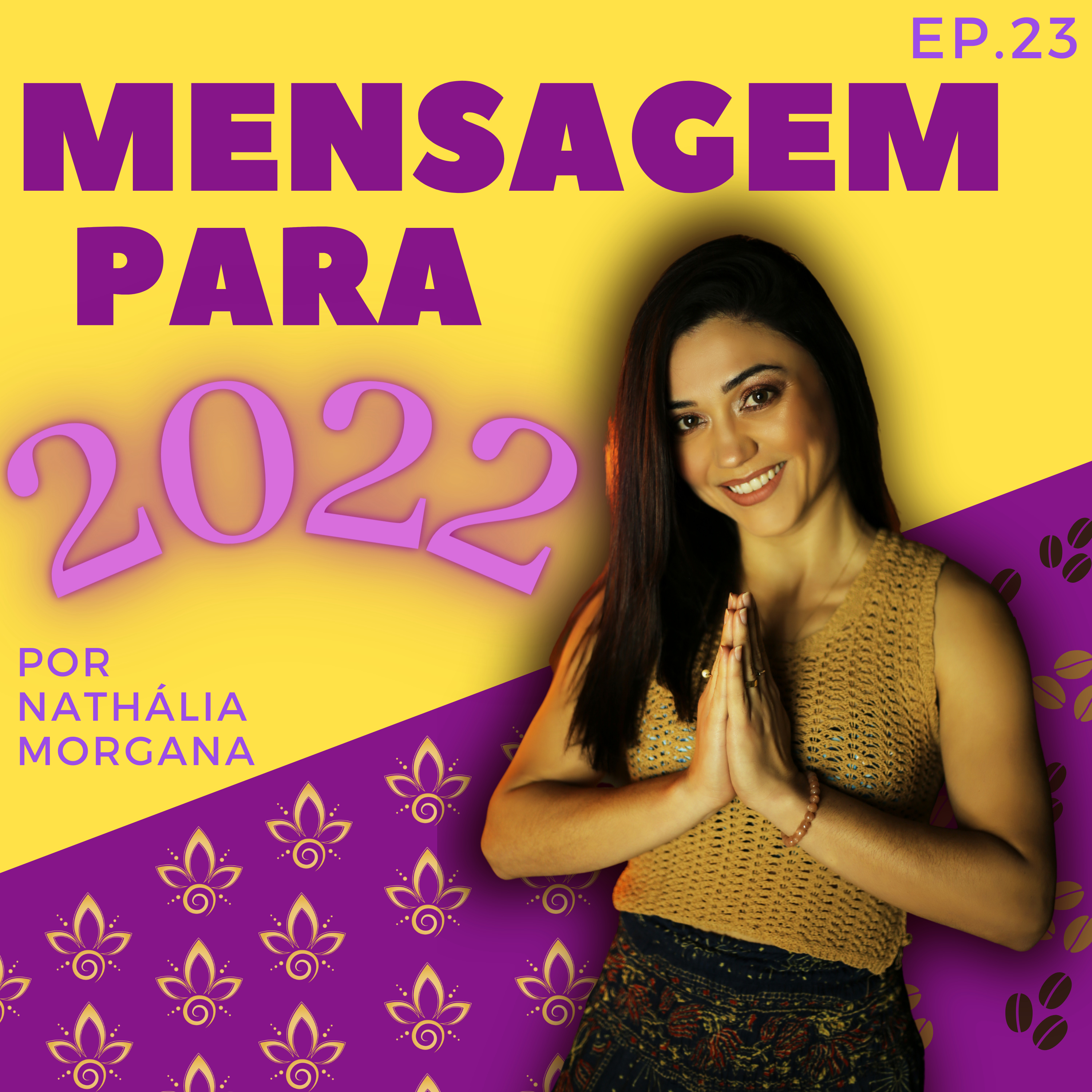 Nossa Mensagem Para 2022 episode artwork
