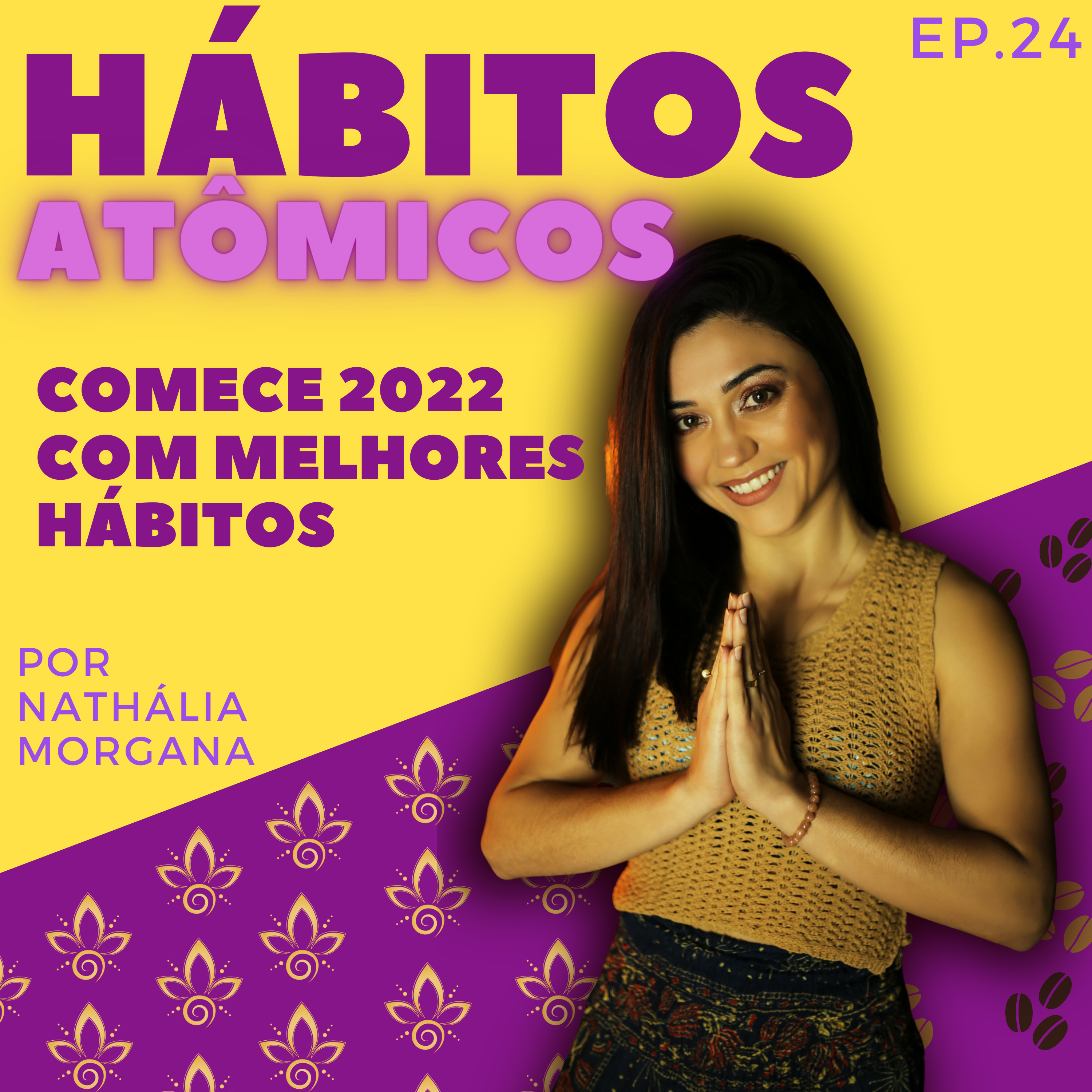 Hábitos Atômicos - Comece 2022 com melhores hábitos em 2022  episode artwork