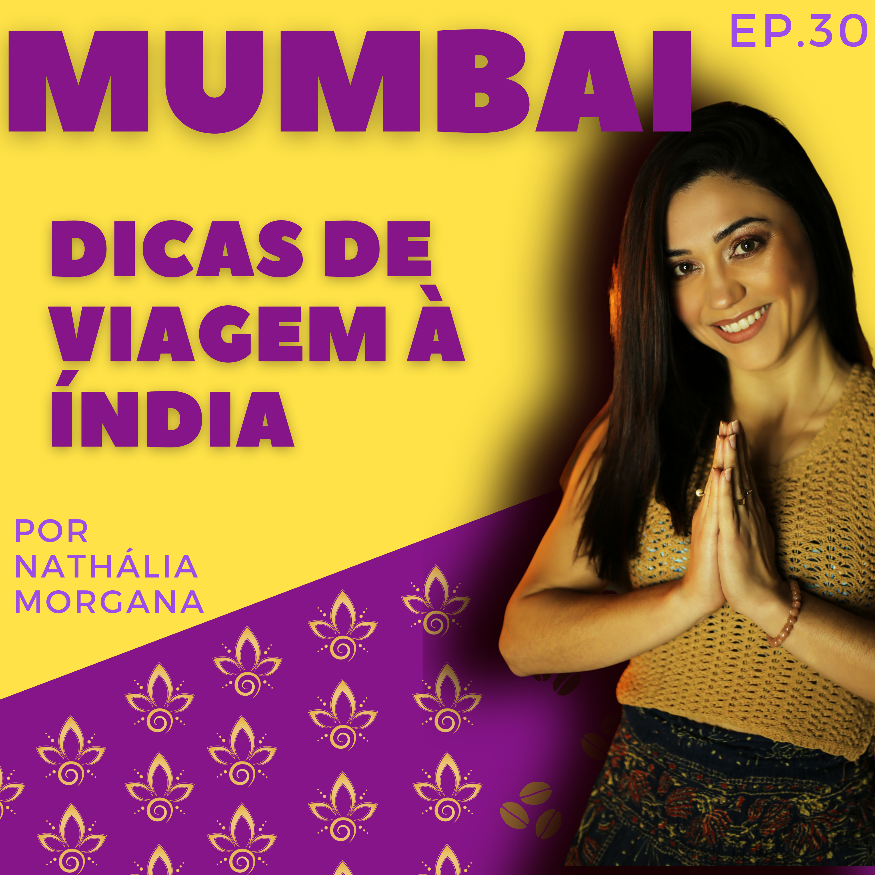 MUMBAI - Dicas de Viagem à Índia  episode artwork