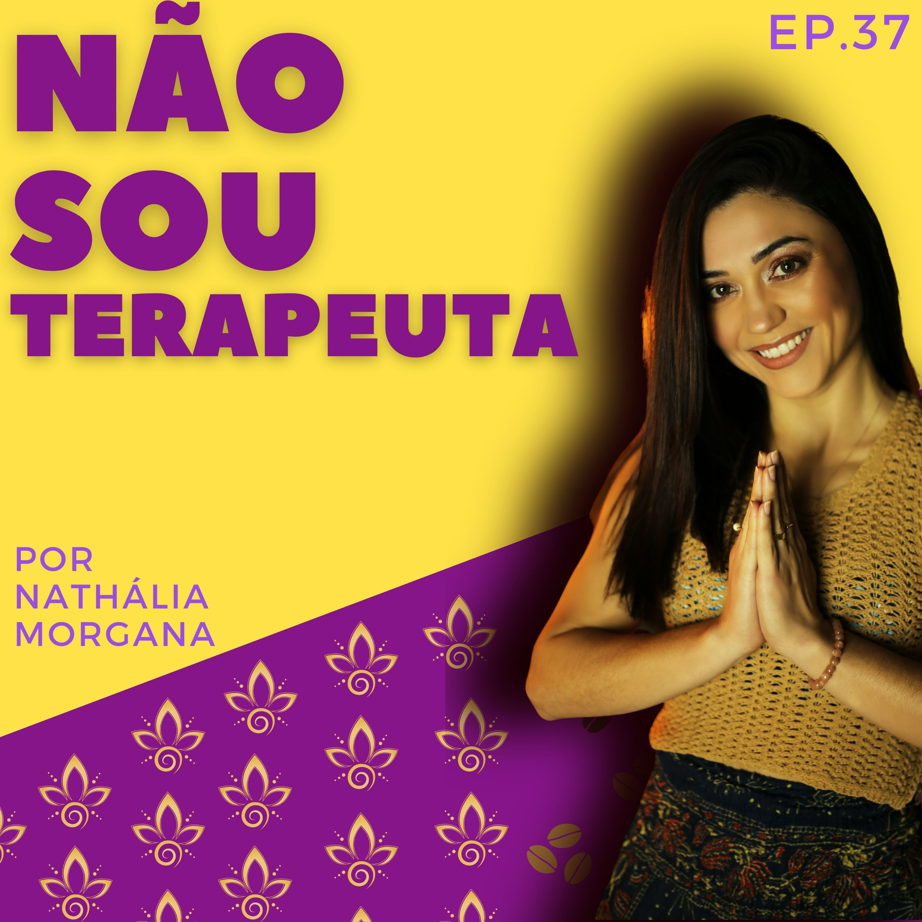 NÃO SOU TERAPEUTA episode artwork