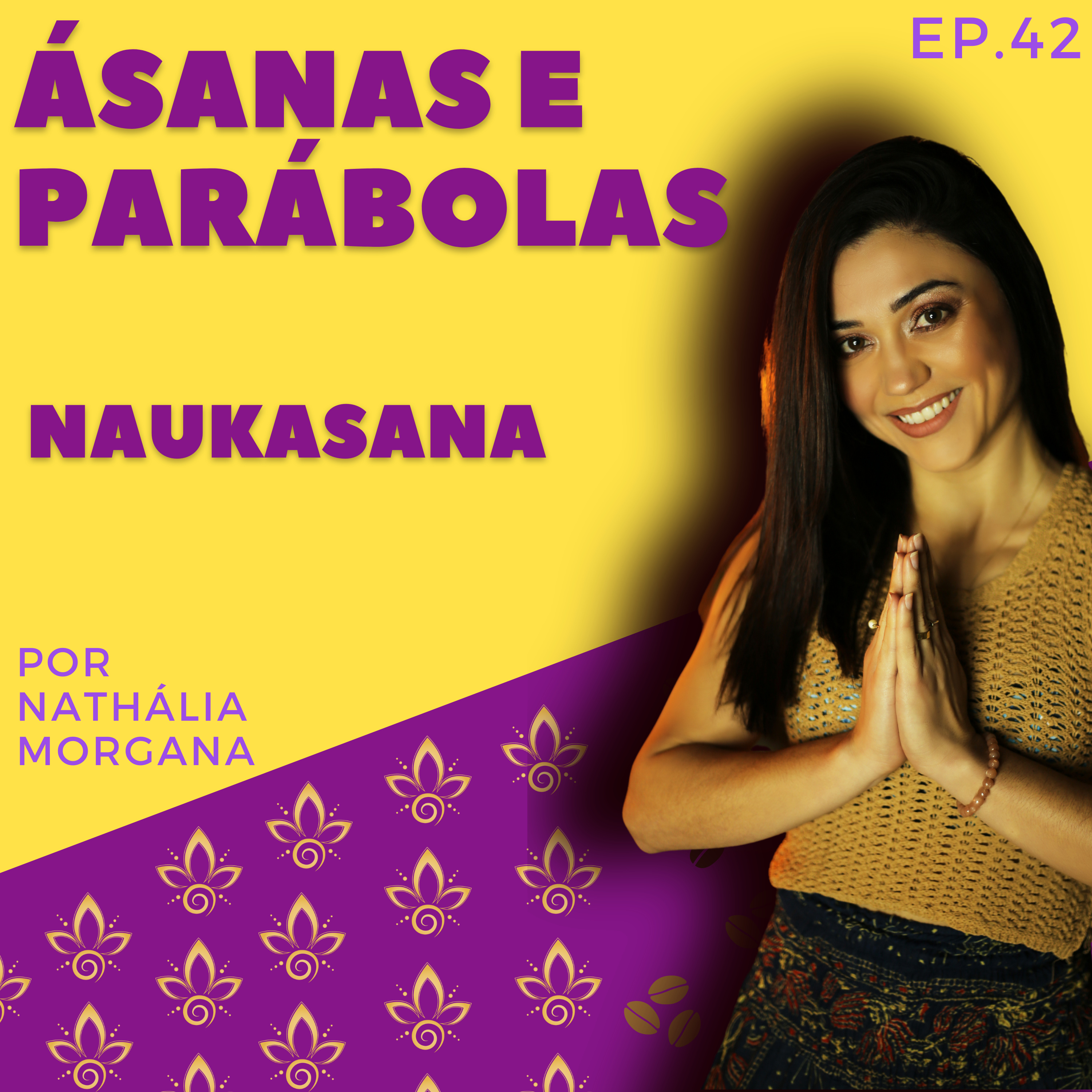 Ásanas e Parábolas - Naukasana episode artwork
