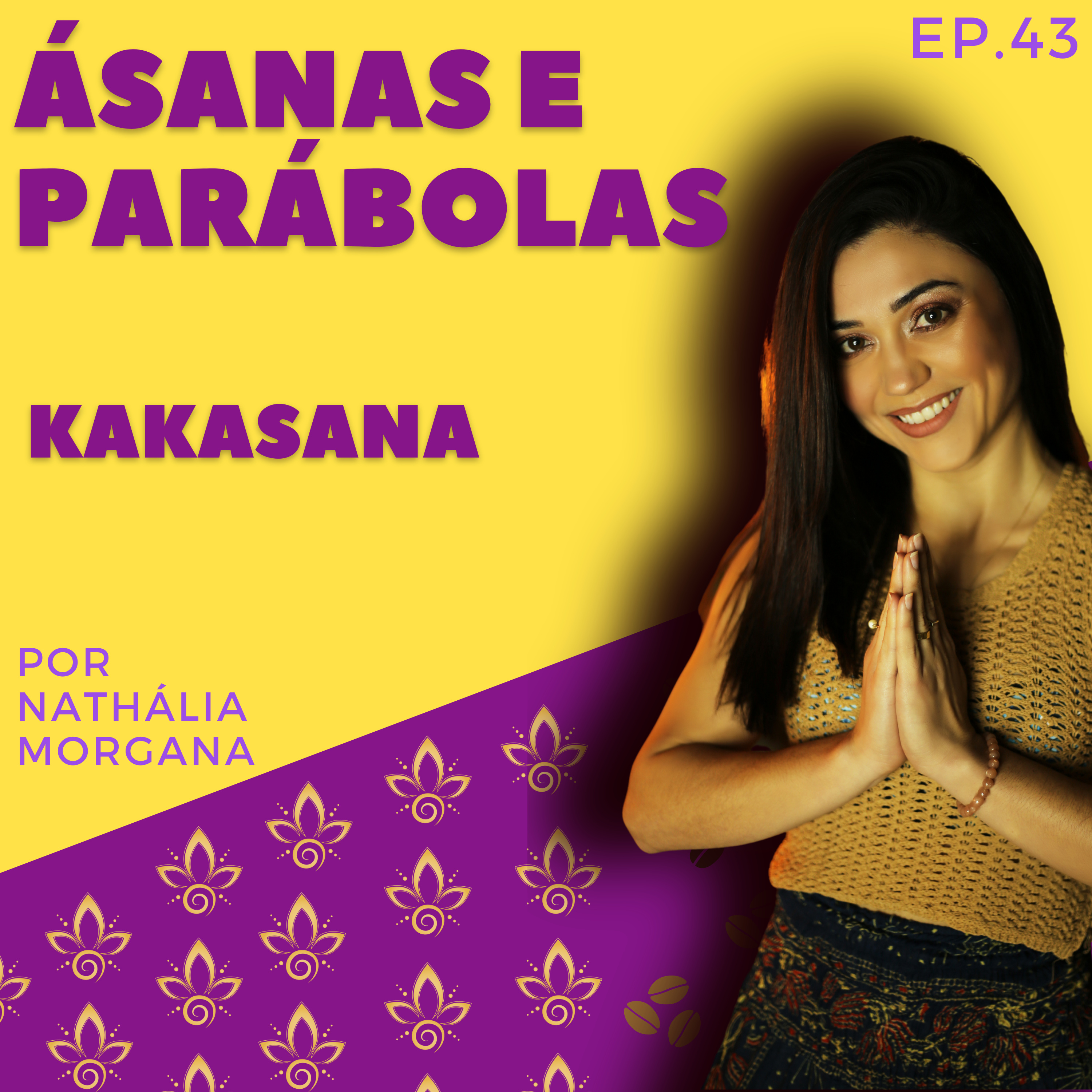 Ásanas e Parábolas - Kakasana  episode artwork