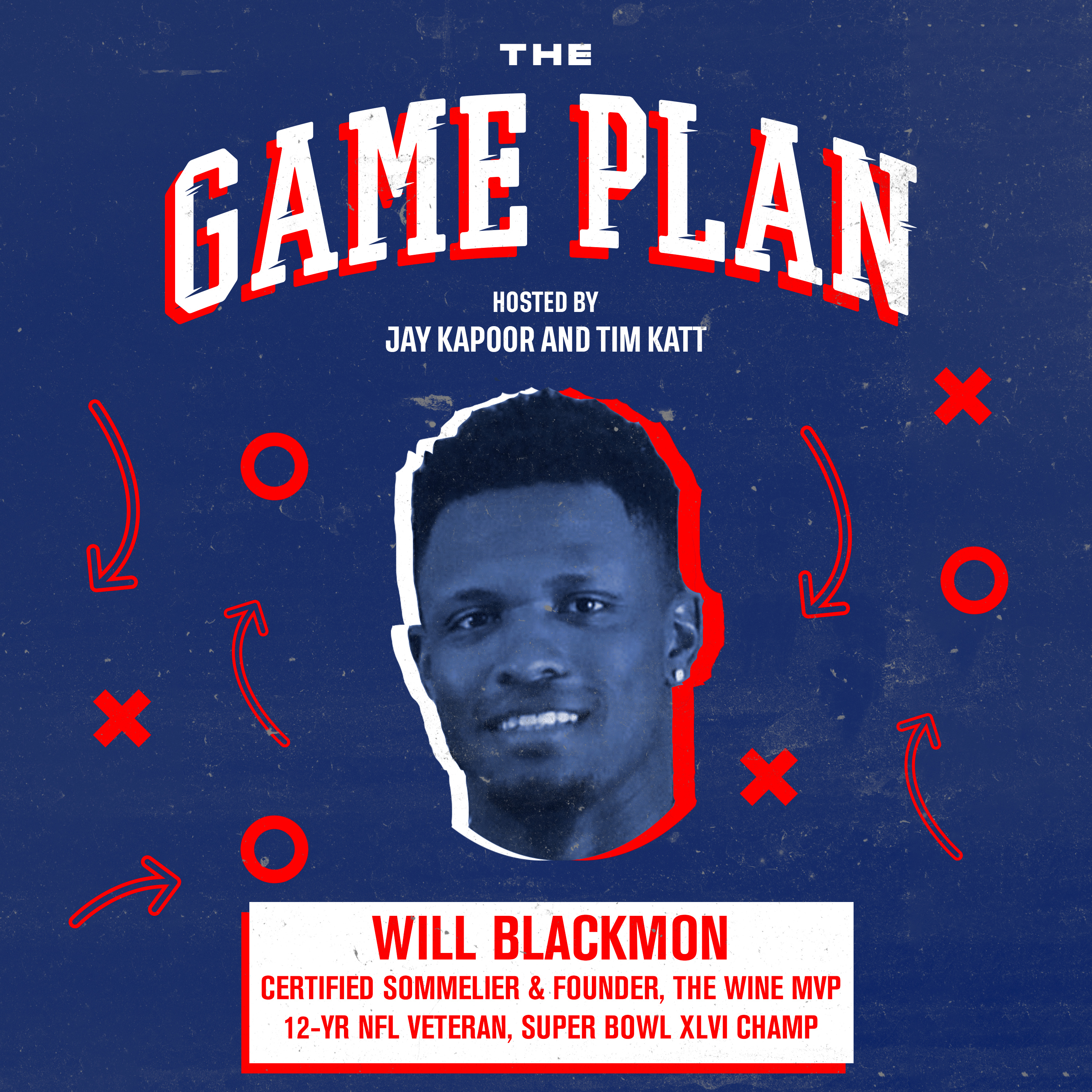 Will Blackmon — The NFL Wine Guy's Journey from Super Bowl Winning Safety to Sommelier