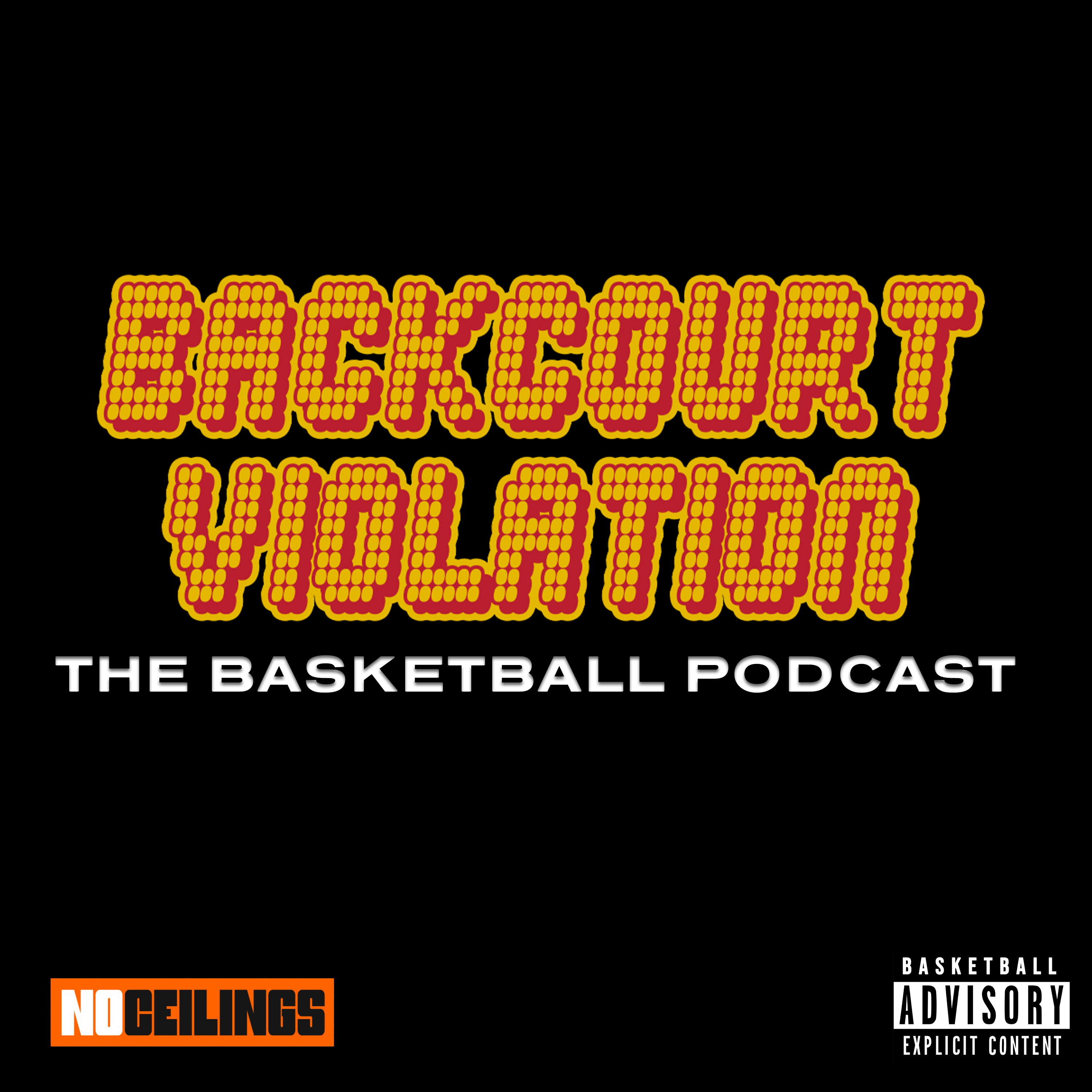 Backcourt Violation: The Basketball Podcast