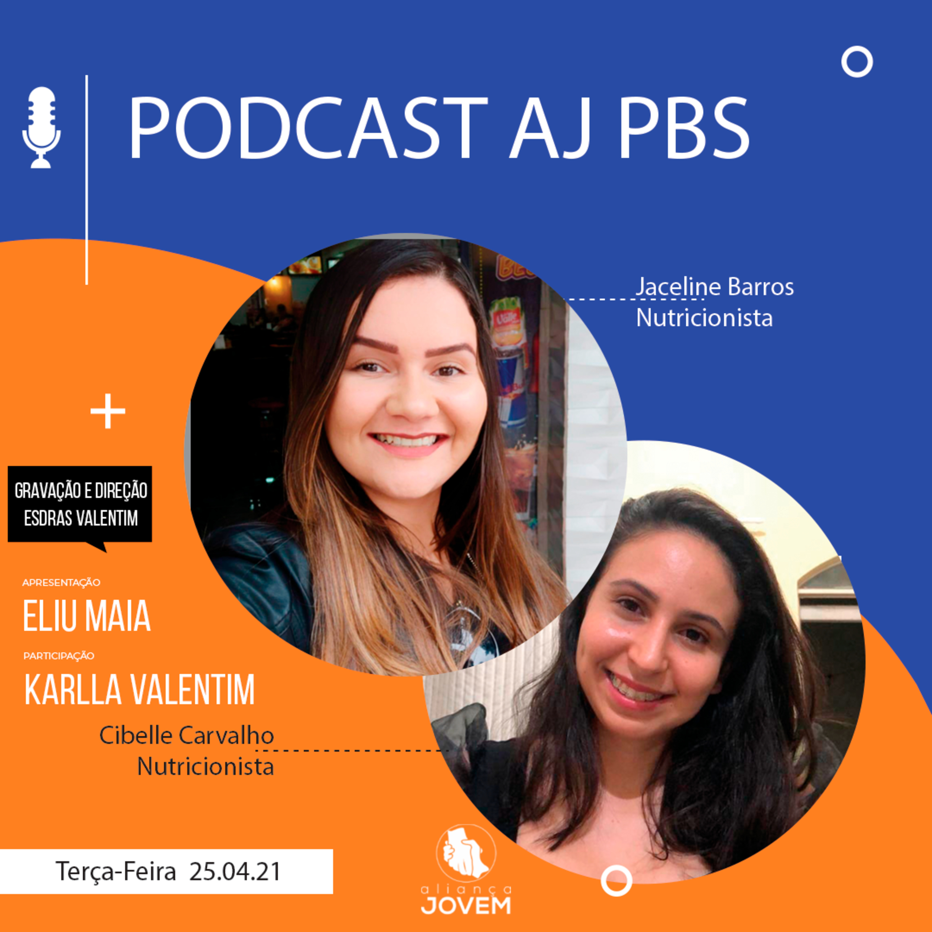 AJ PBS 005 é sobre saúde com as nutricionistas Cibelle Carvalho e Jaceline Barros  episode artwork