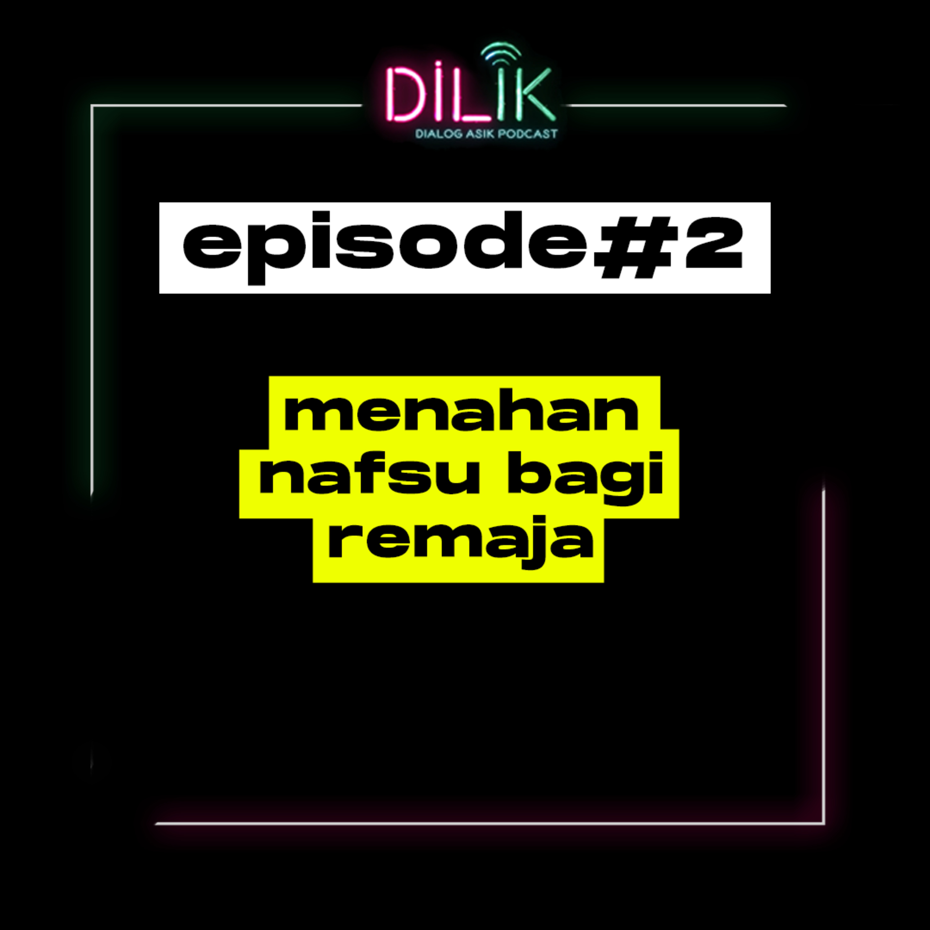 Menahan Nafsu Bagi Remaja (ft. Pak Mudrik) episode artwork