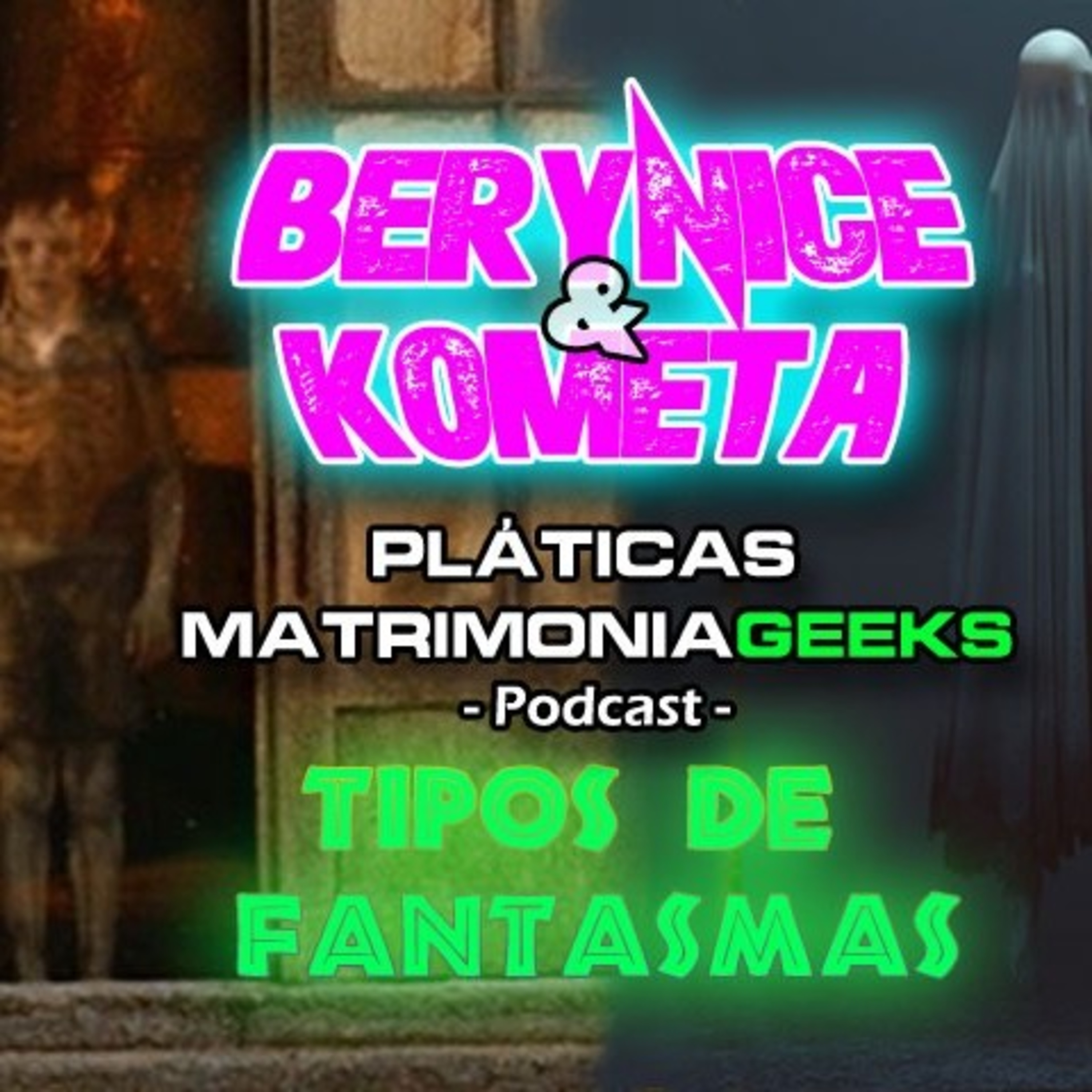 Berynice Y Kometa - Pláticas Matrimoniageeks