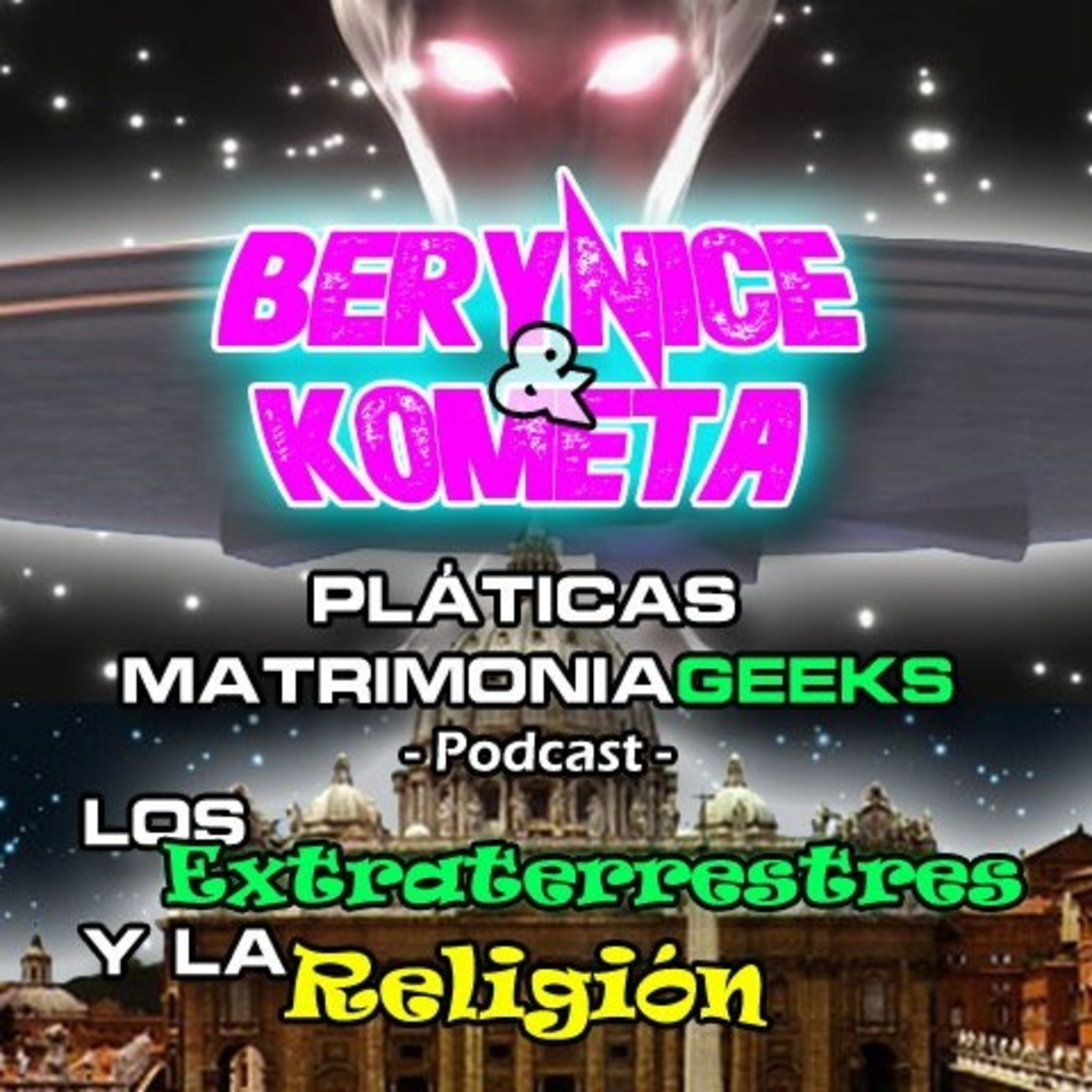 Berynice Y Kometa - Pláticas Matrimoniageeks