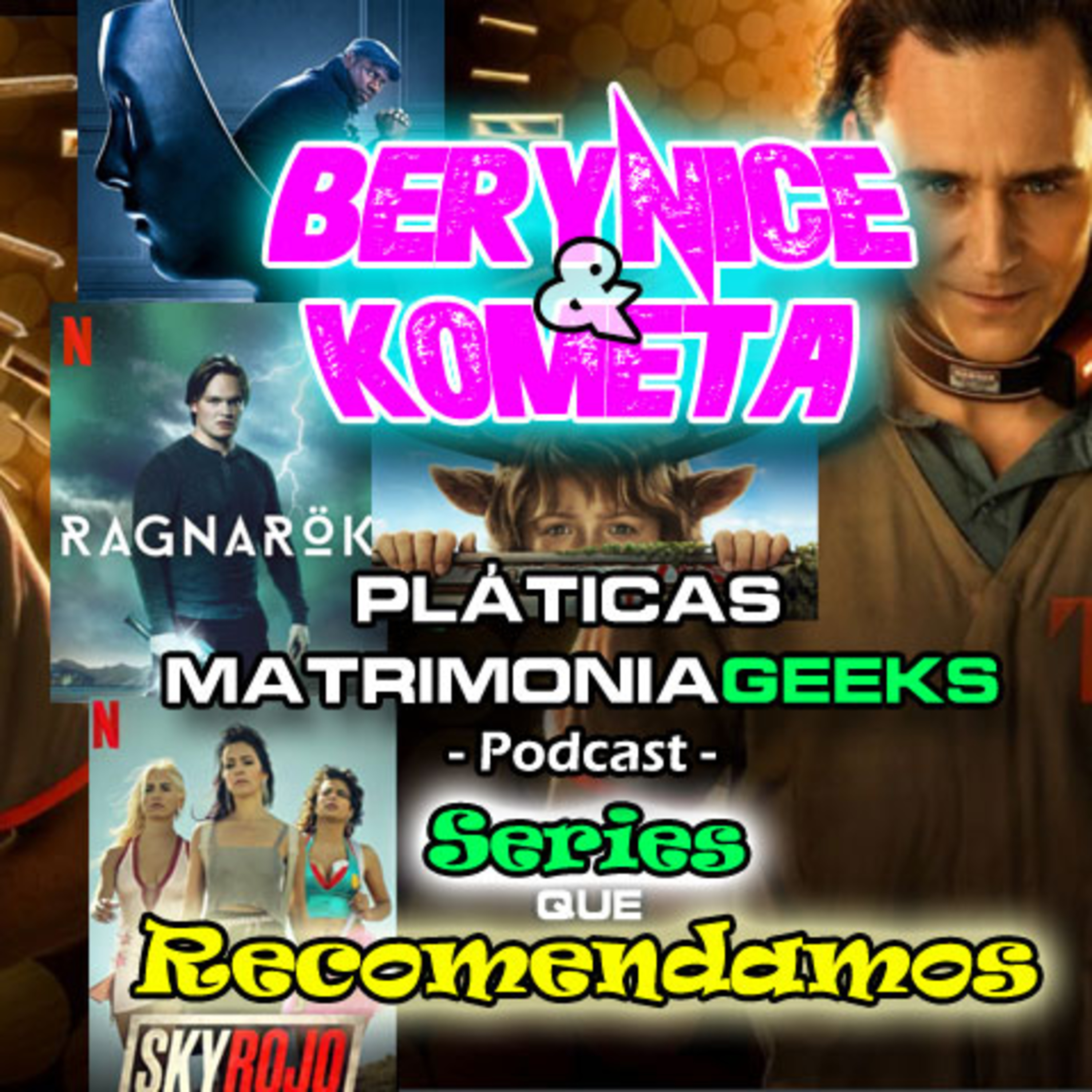 Berynice Y Kometa - Pláticas Matrimoniageeks
