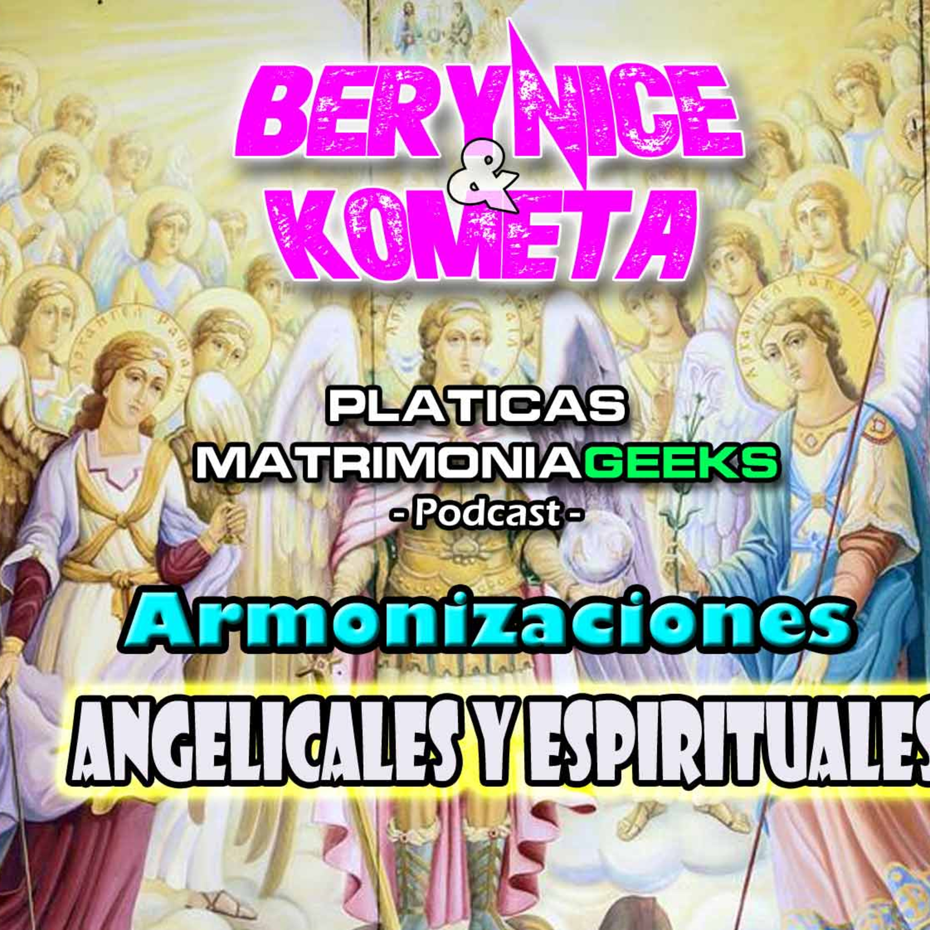 Berynice Y Kometa - Pláticas Matrimoniageeks