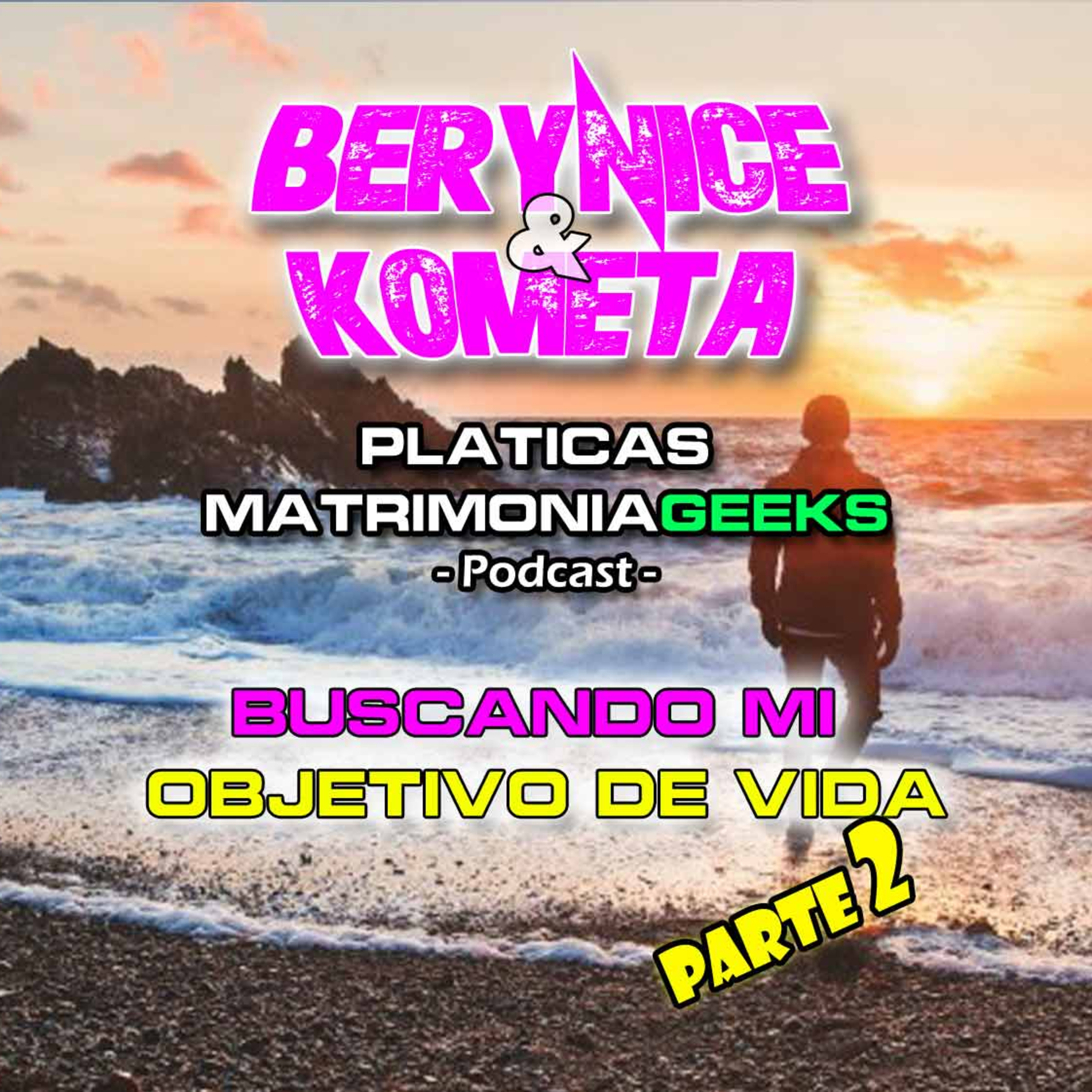 Berynice Y Kometa - Pláticas Matrimoniageeks