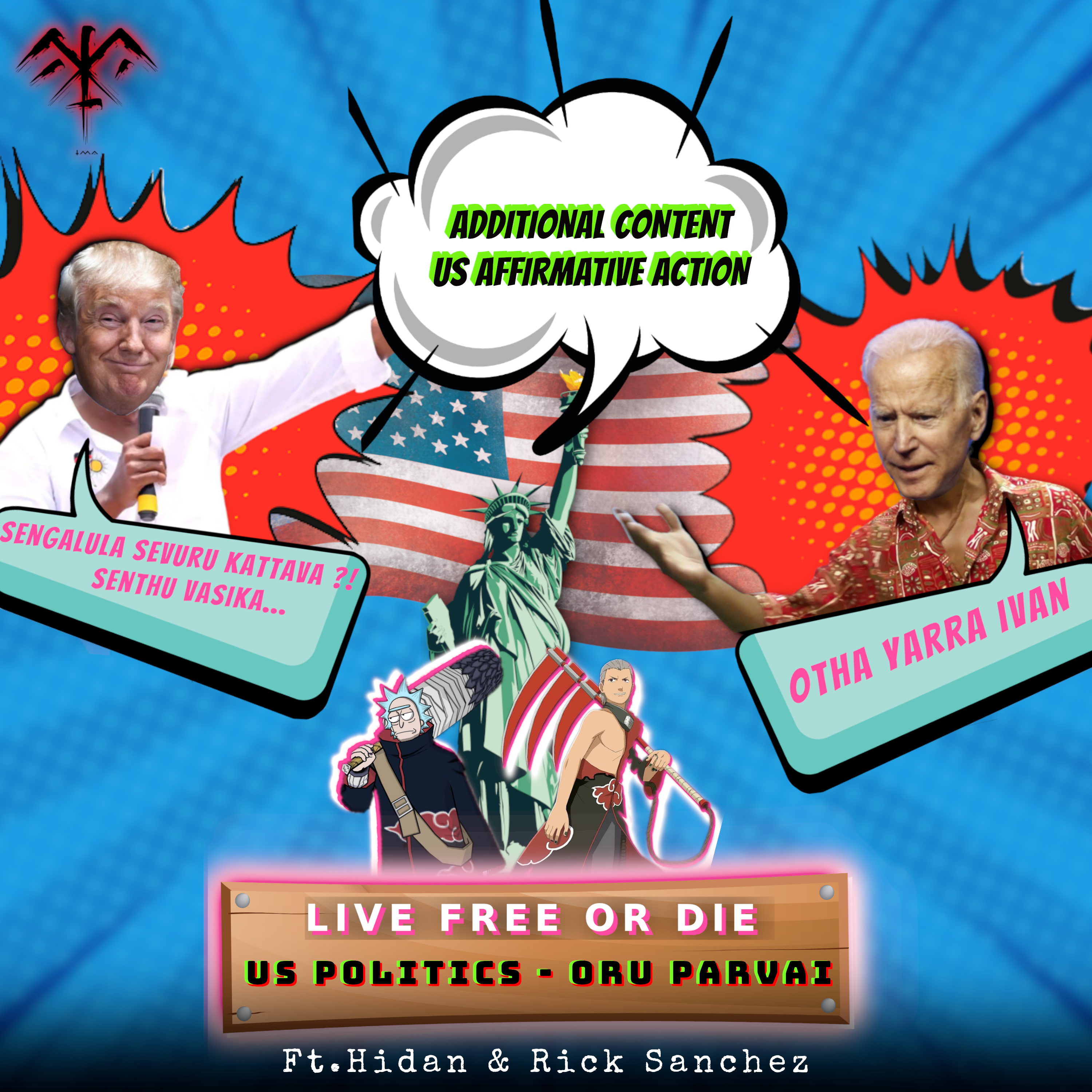 Ep-93 (With additional Content) Live free or Die US Politics - Oru Paarvai Ft.Hidan & Rick Sanchez