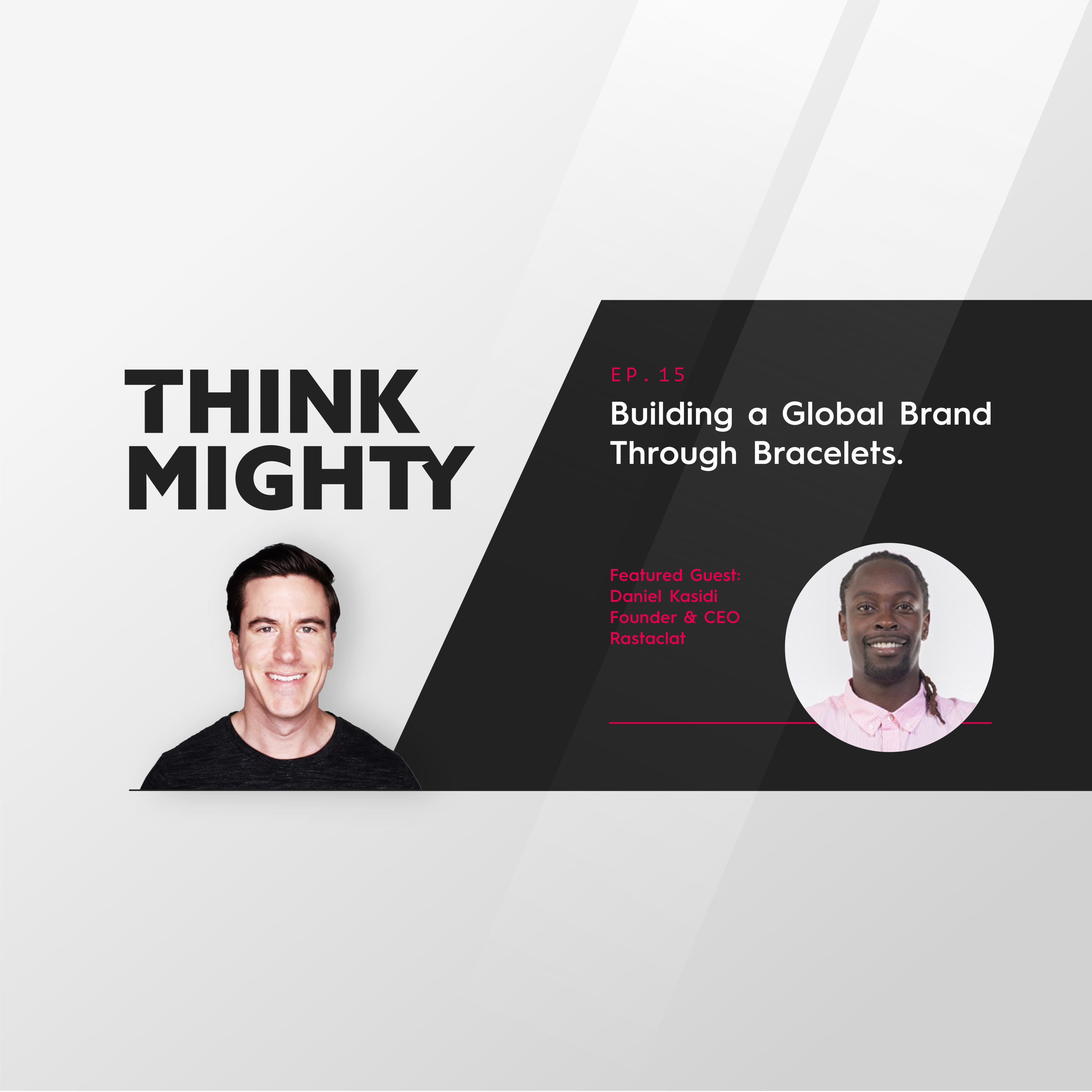 Think Mighty: Podcast for building your brand and accelerating growth