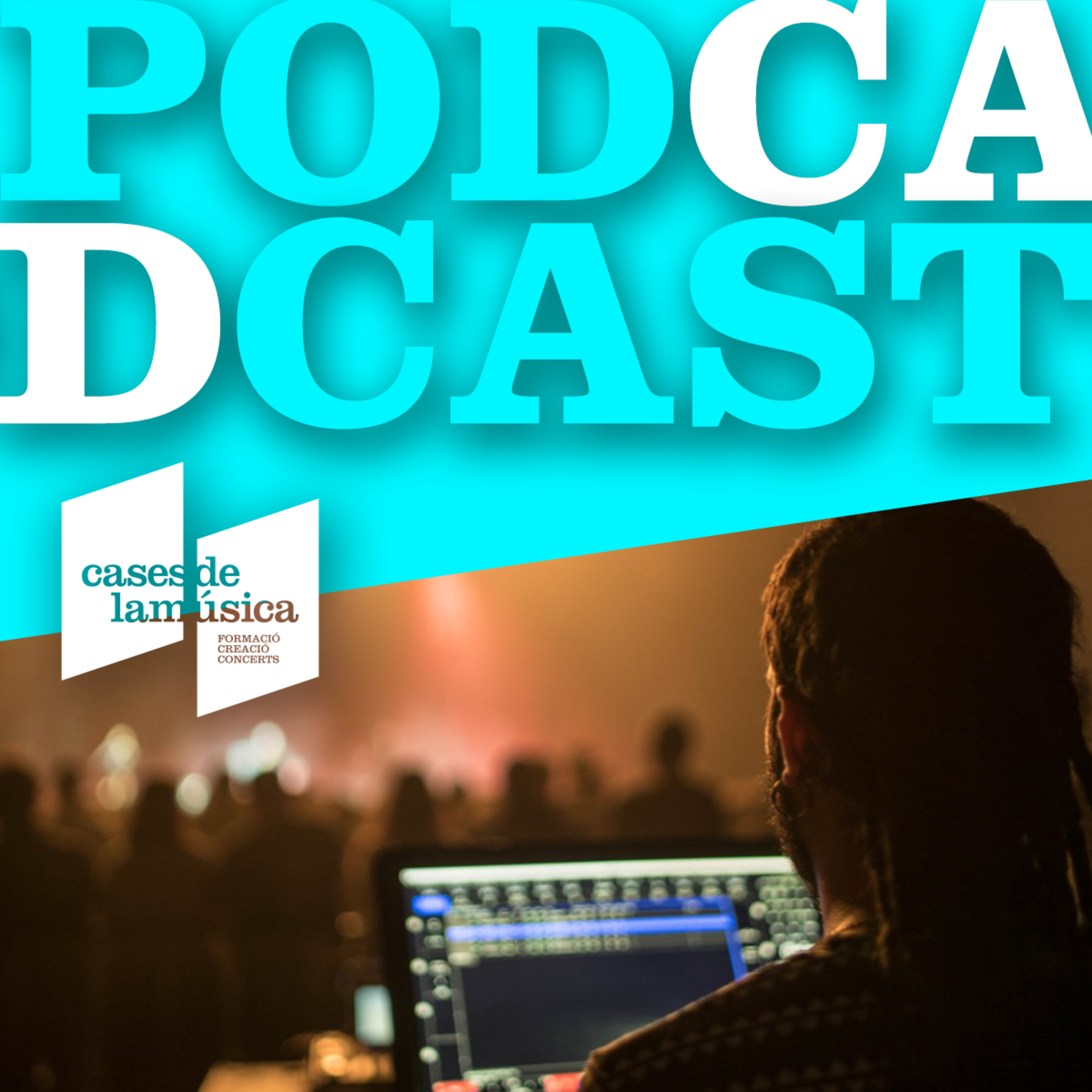 El podcast de Cases de la Música