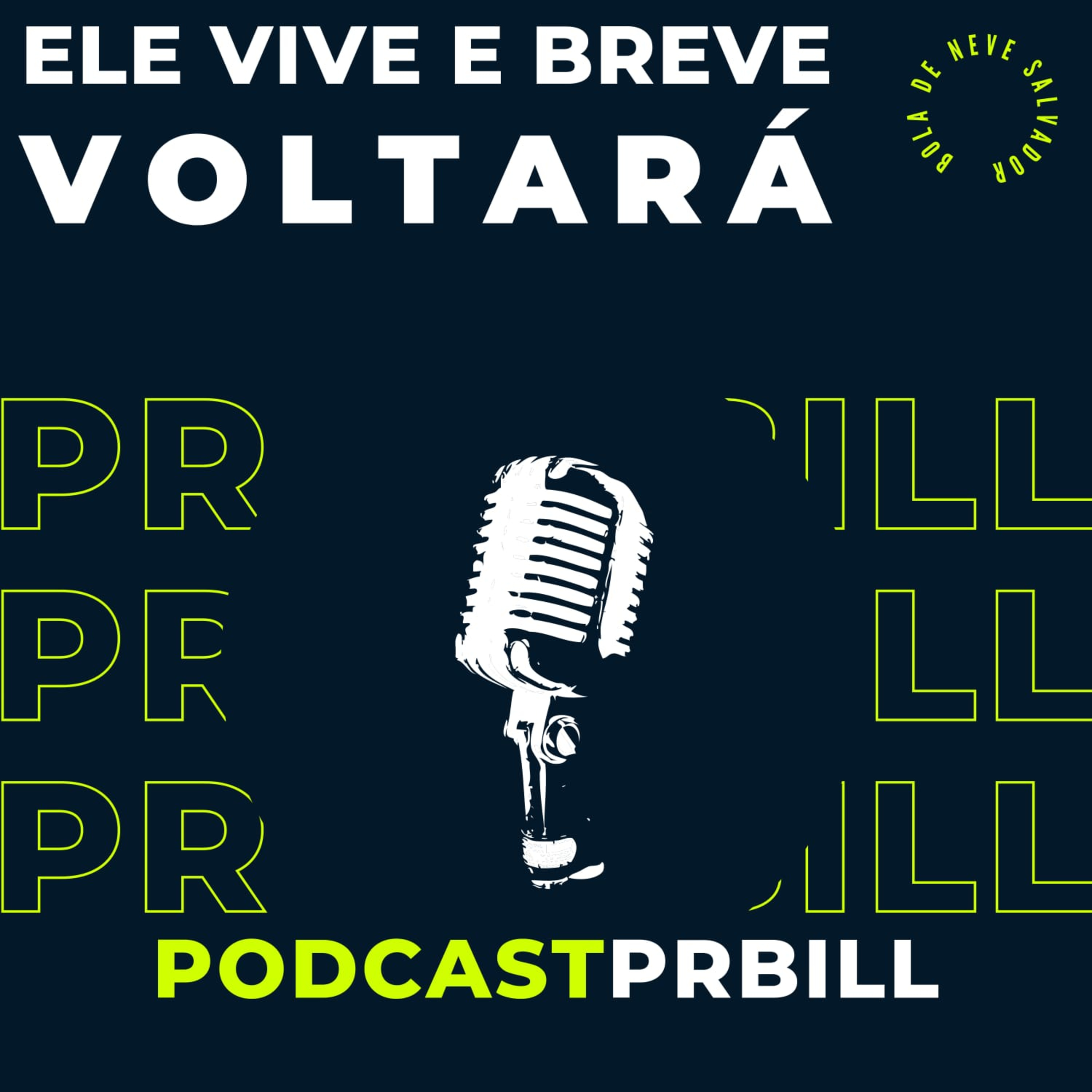 Ele vive e breve Voltará  episode artwork