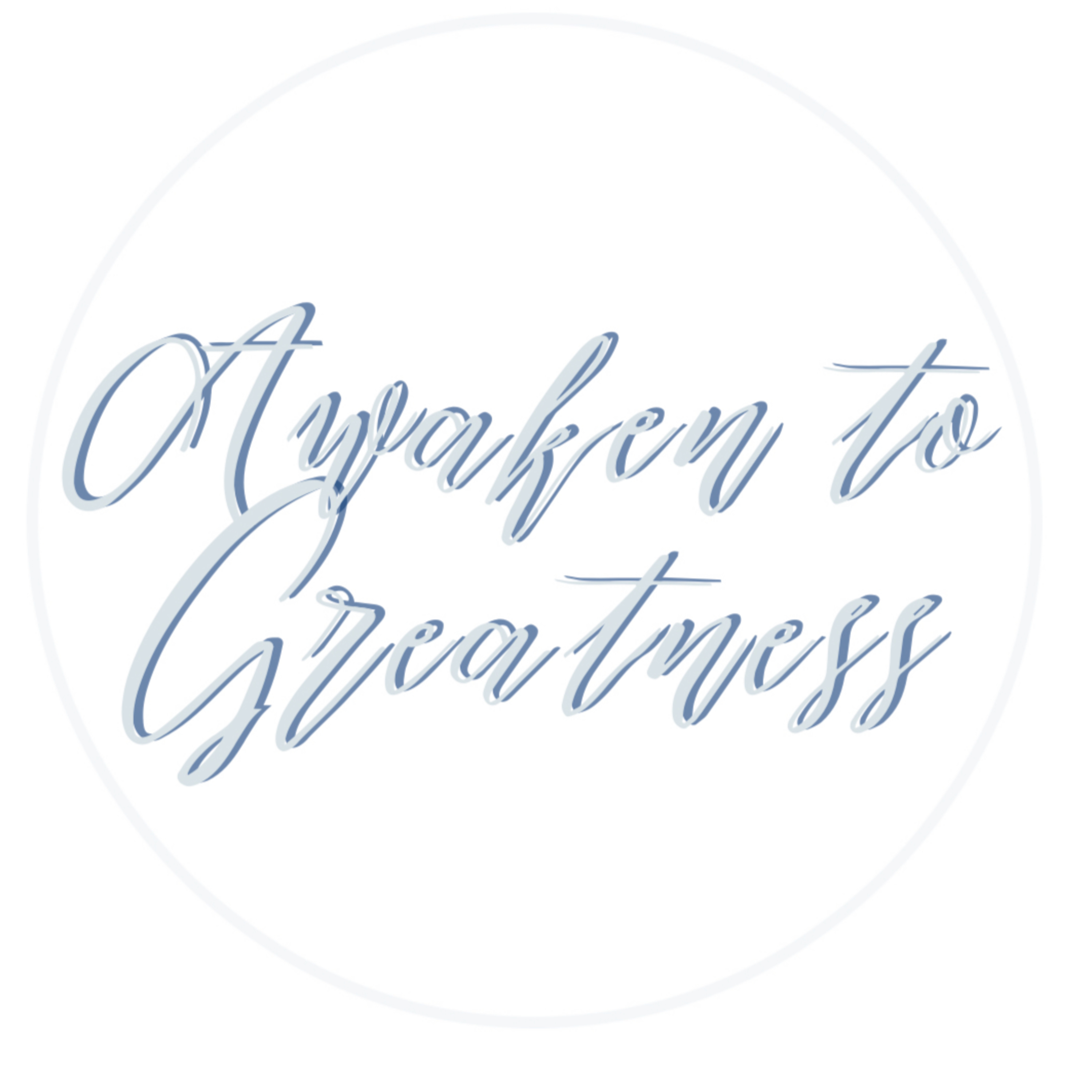Awaken To Greatness
