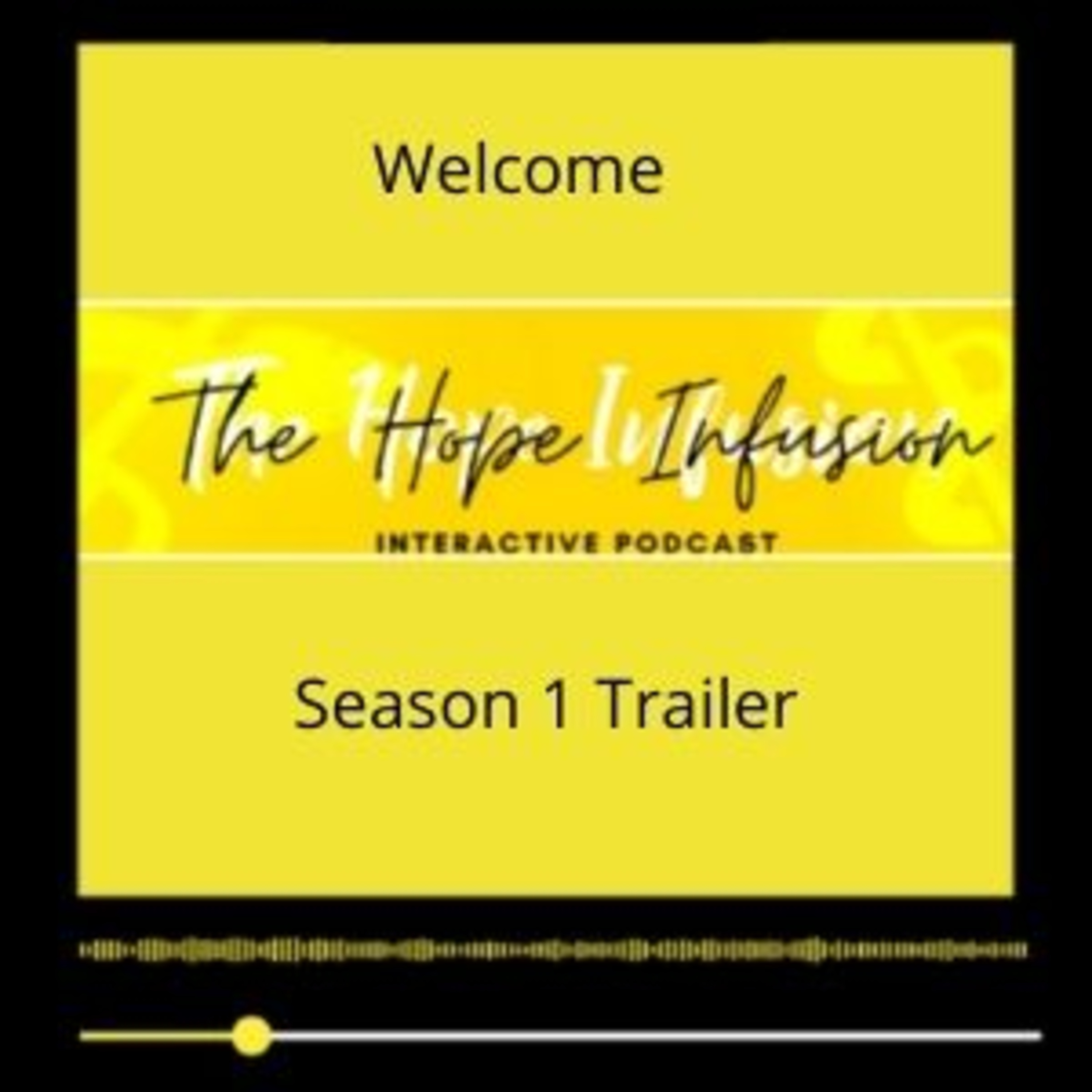 The Hope Infusion Interactive Podcast