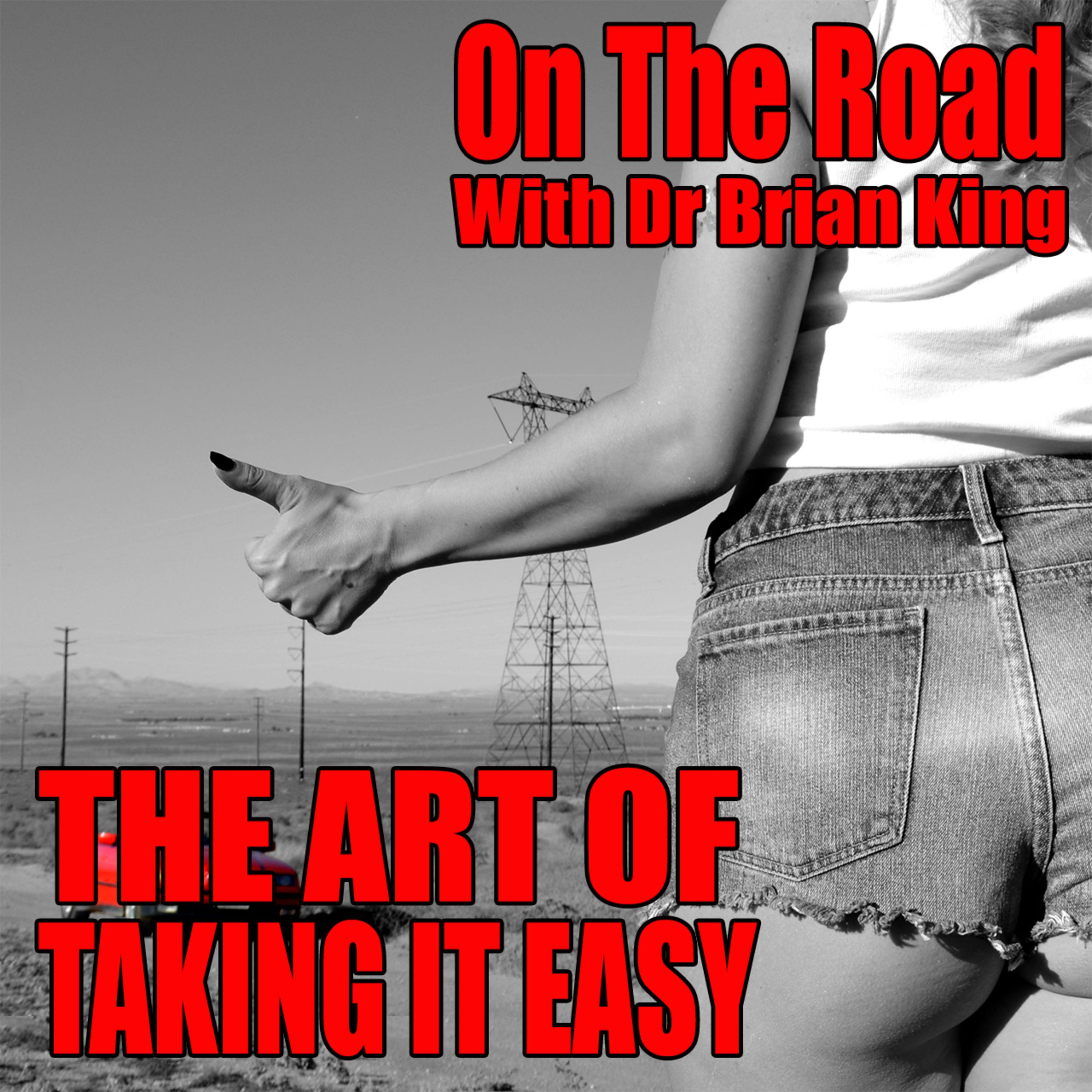 On The Road with Dr Brian King