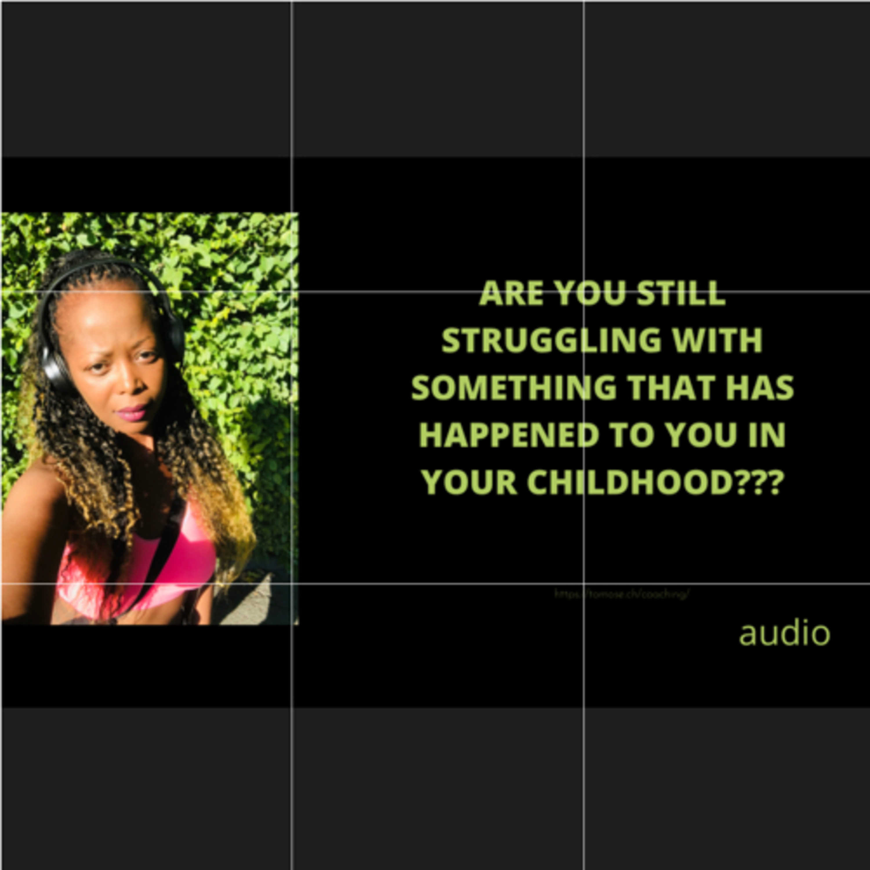 Are you still struggling with something that has happened to you in your childhood??? episode artwork