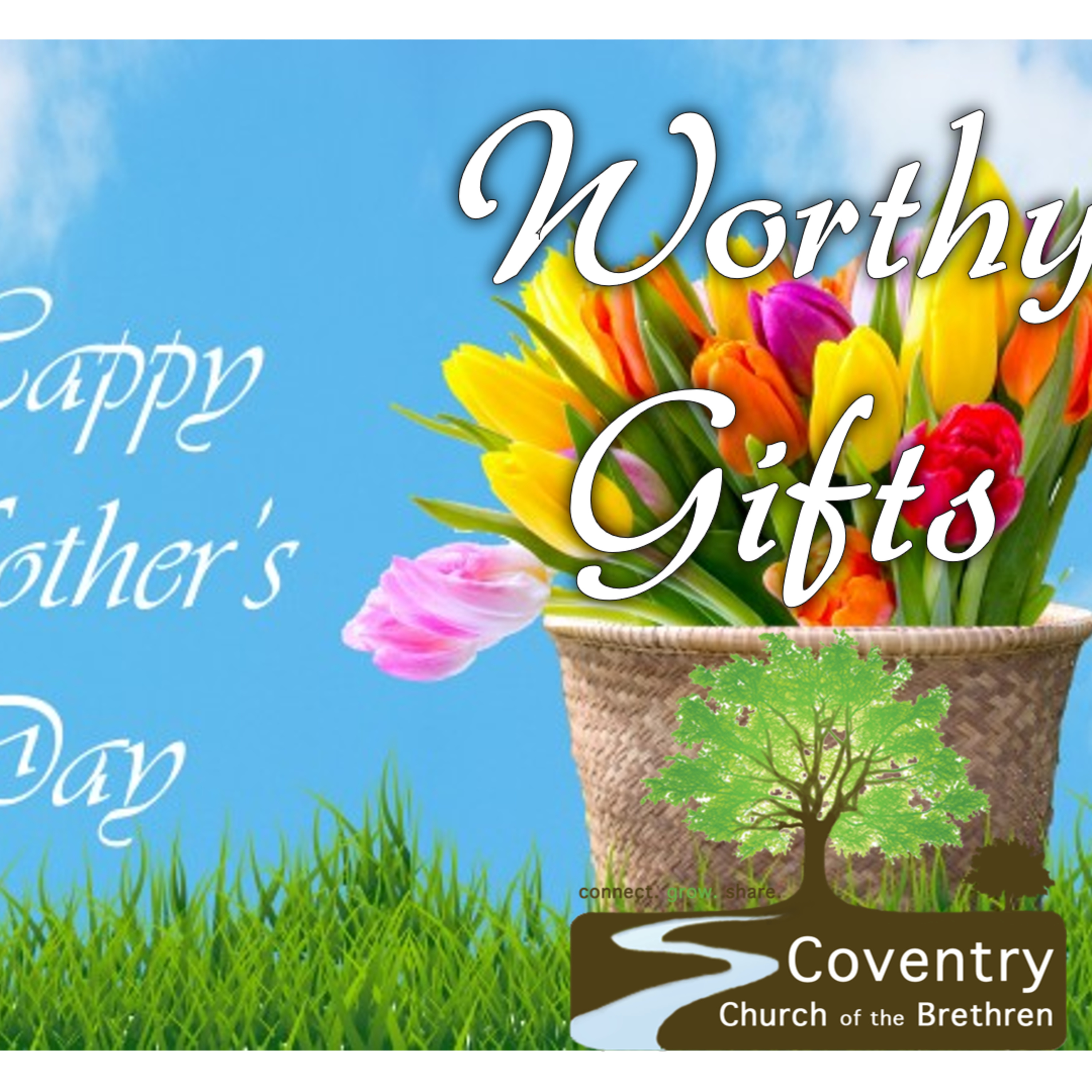 Worthy Gifts