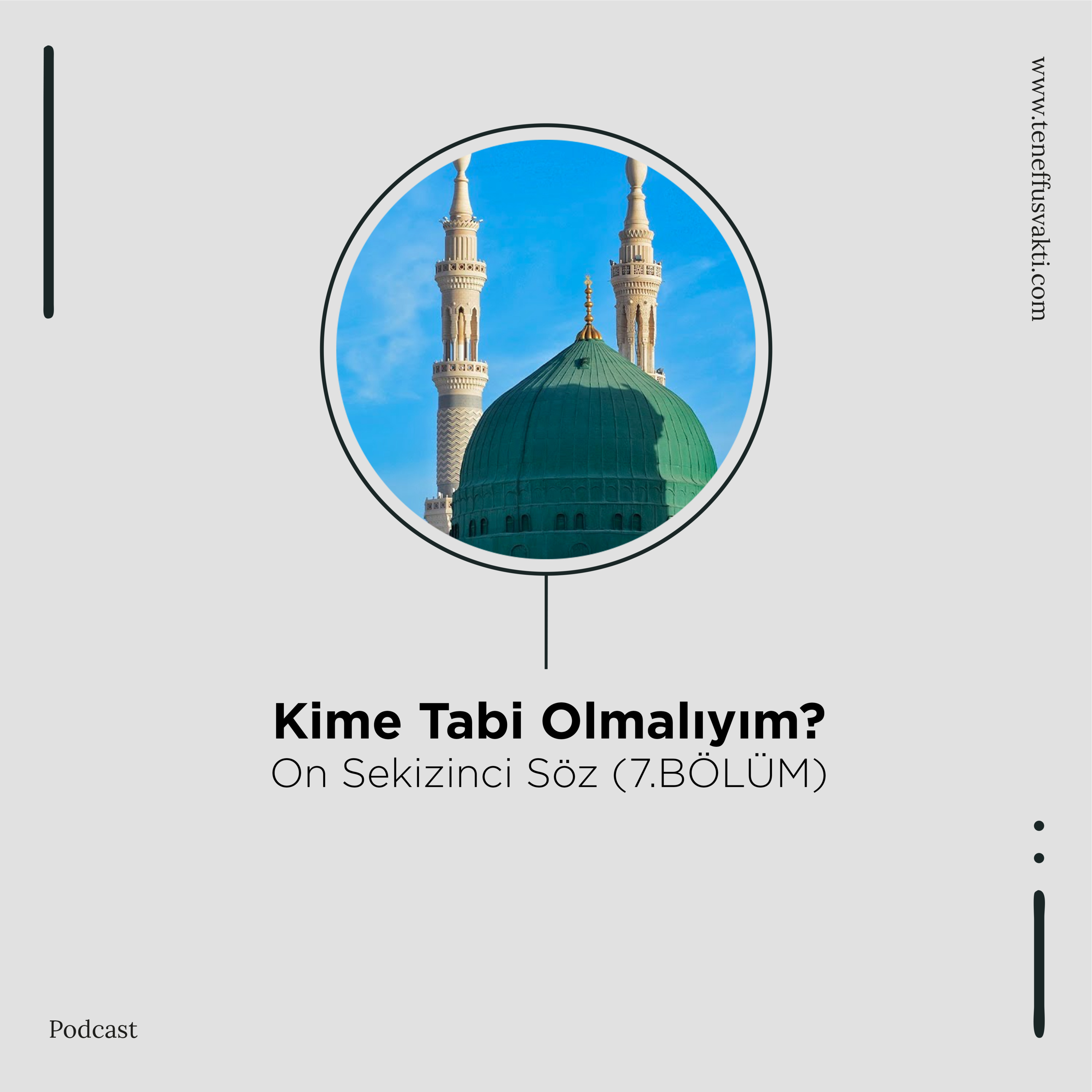 Kime Tabi Olmalıyım? - On Sekizinci Söz (7.BÖLÜM) episode artwork