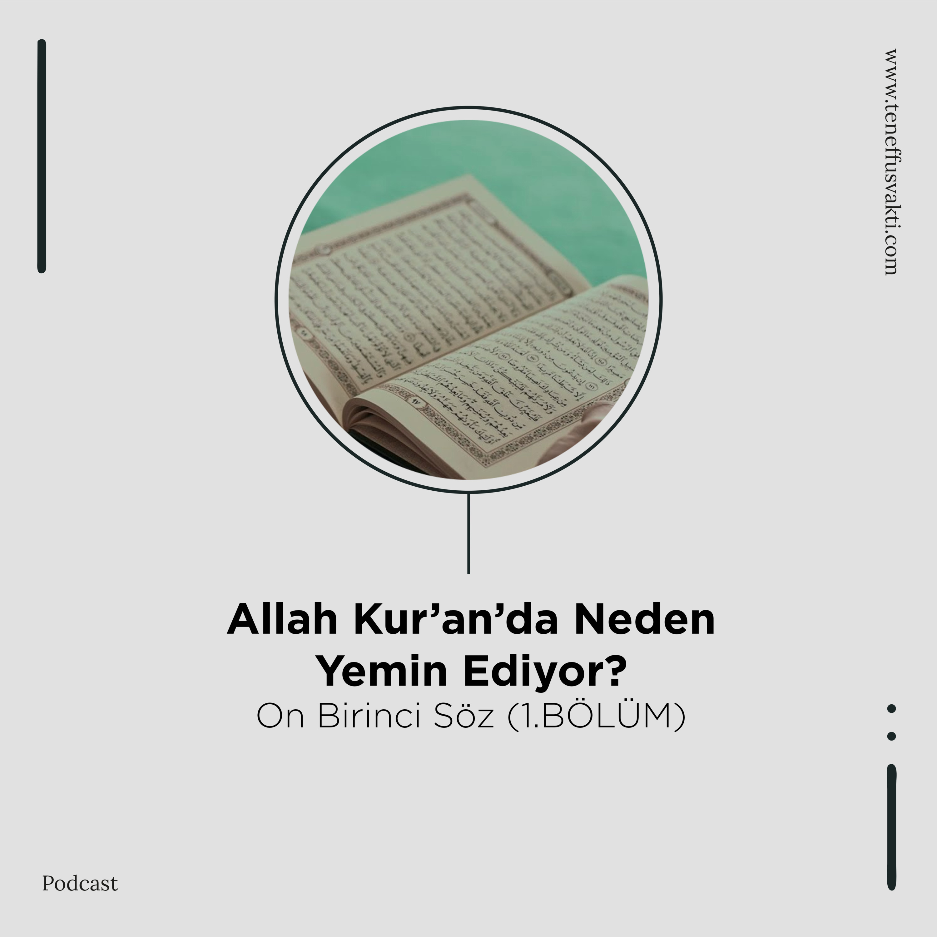 Allah Kur'an'da Neden Yemin Ediyor? - On Birinci Söz (1.BÖLÜM) episode artwork