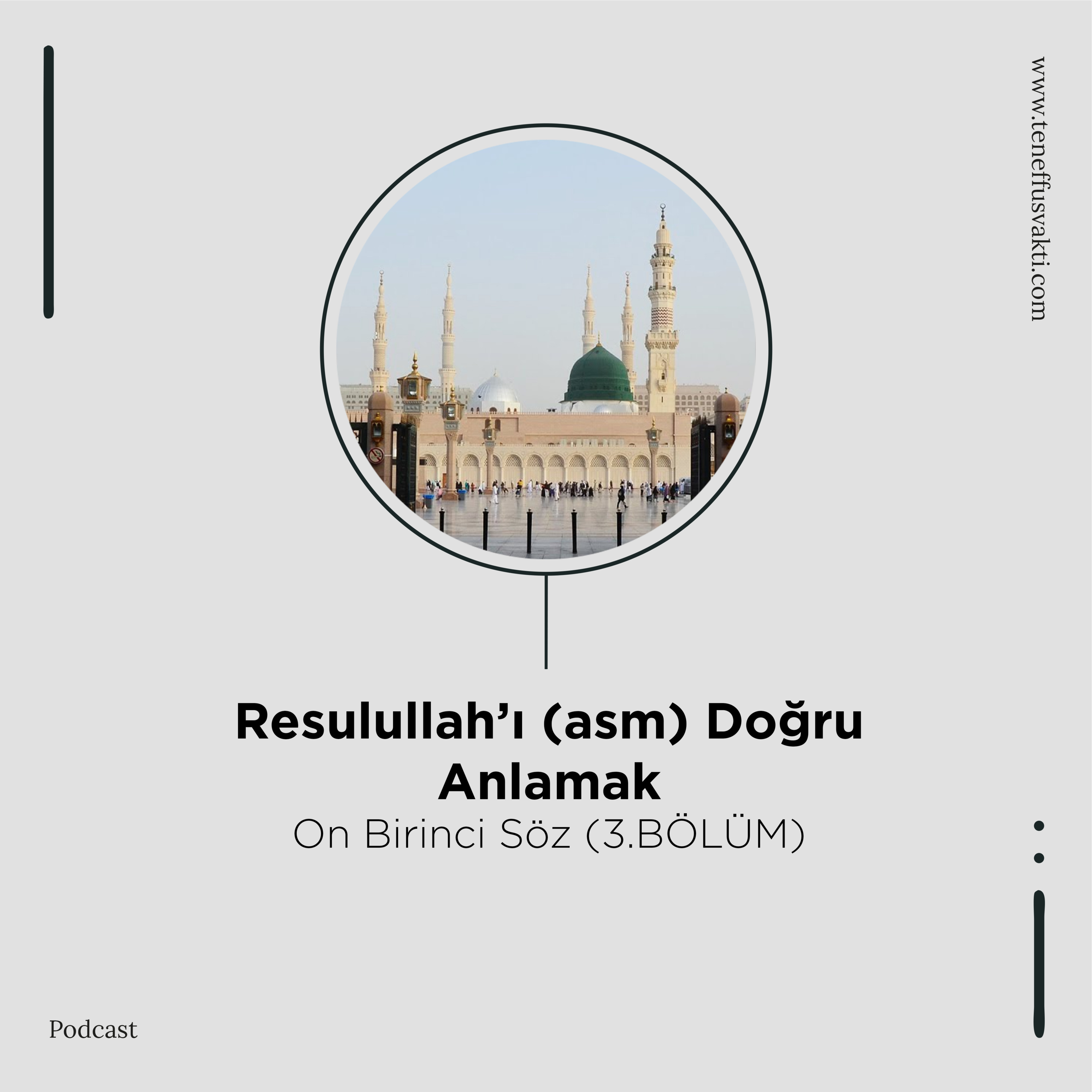 Resulullah'ı (ASM) Doğru Anlamak - On Birinci Söz (3.BÖLÜM) episode artwork