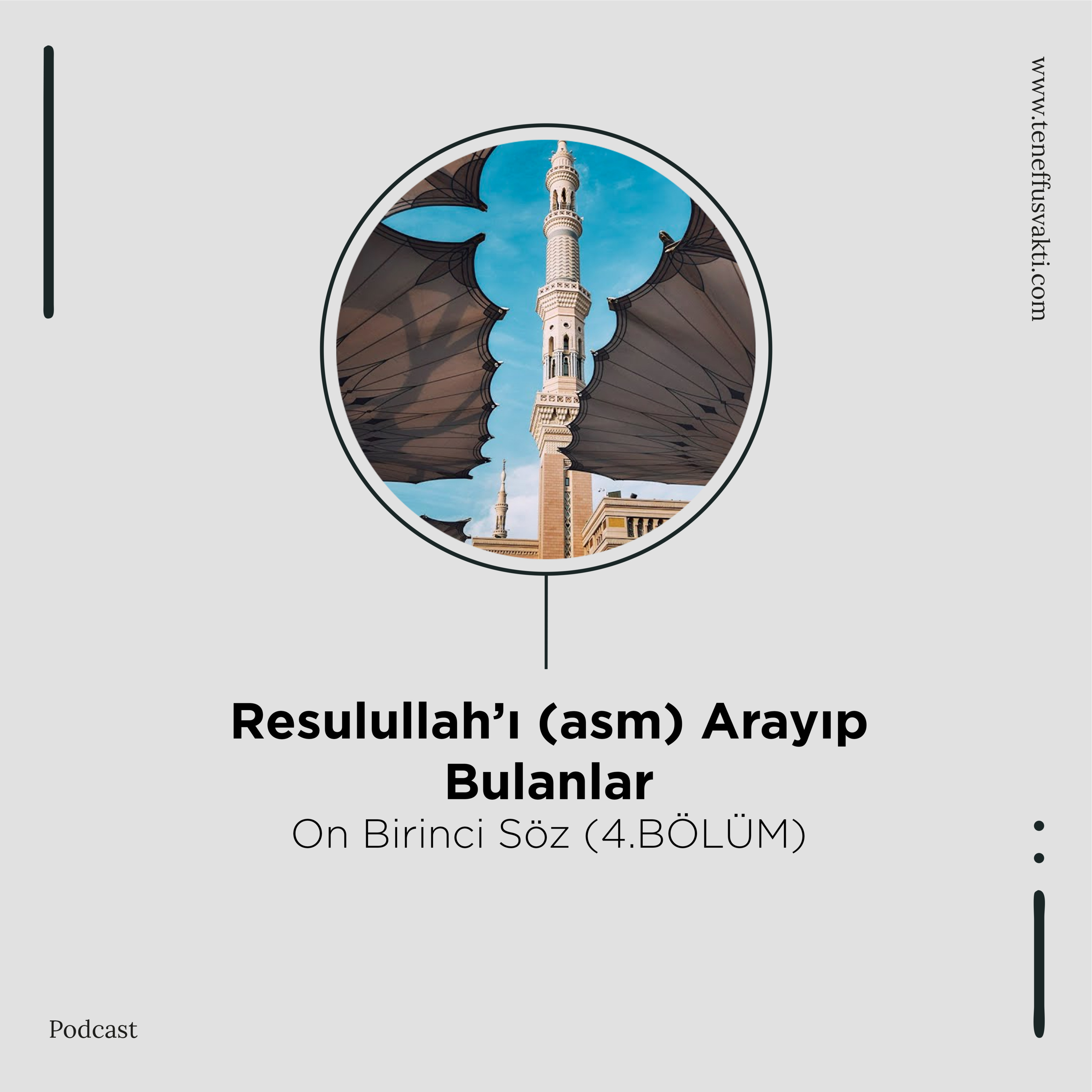 Resulullah'ı (ASM) Arayıp Bulanlar - On Birinci Söz (4.BÖLÜM) episode artwork