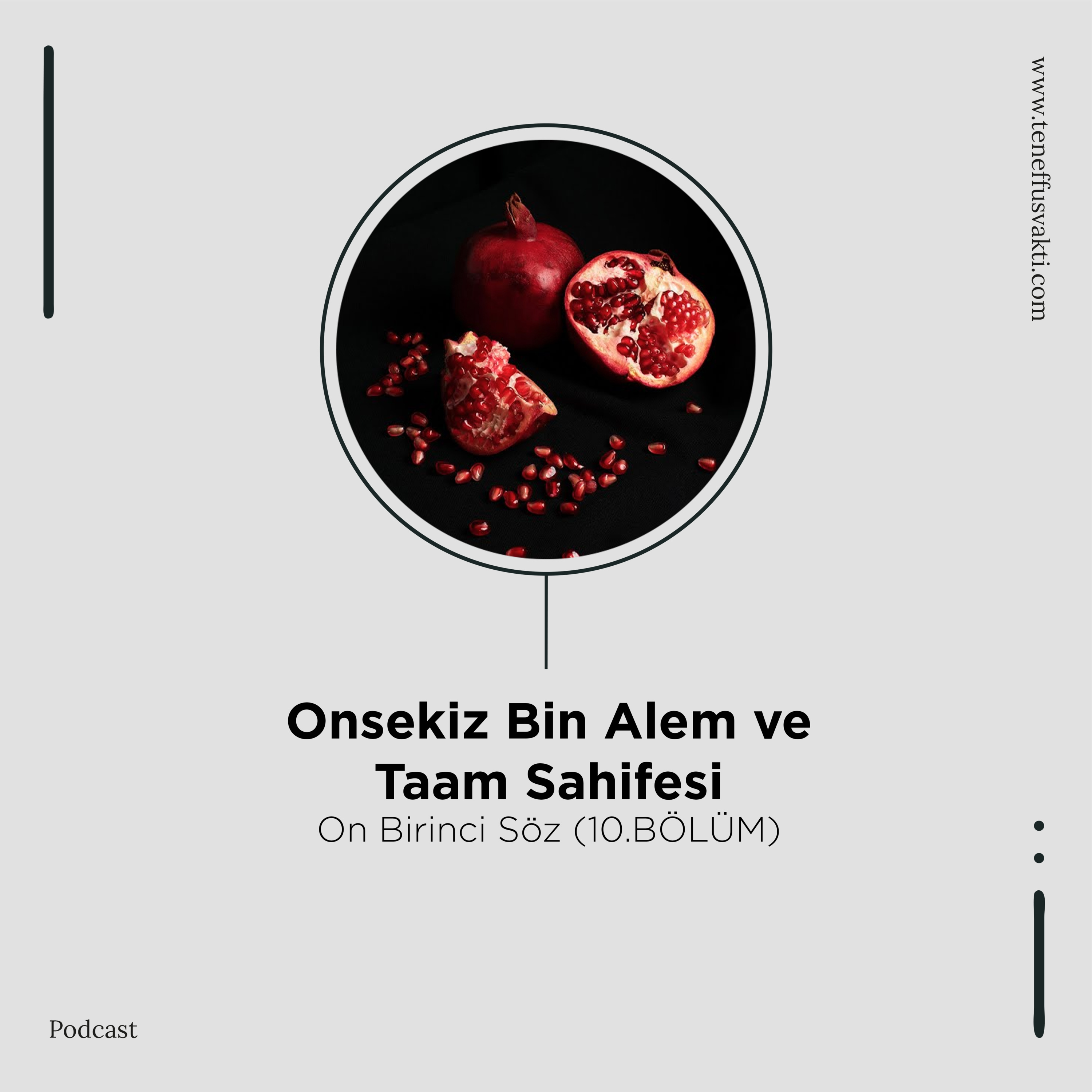 Onsekiz Bin Alem ve Taam Sahifesi - Onbirinci Söz (10.BÖLÜM) episode artwork