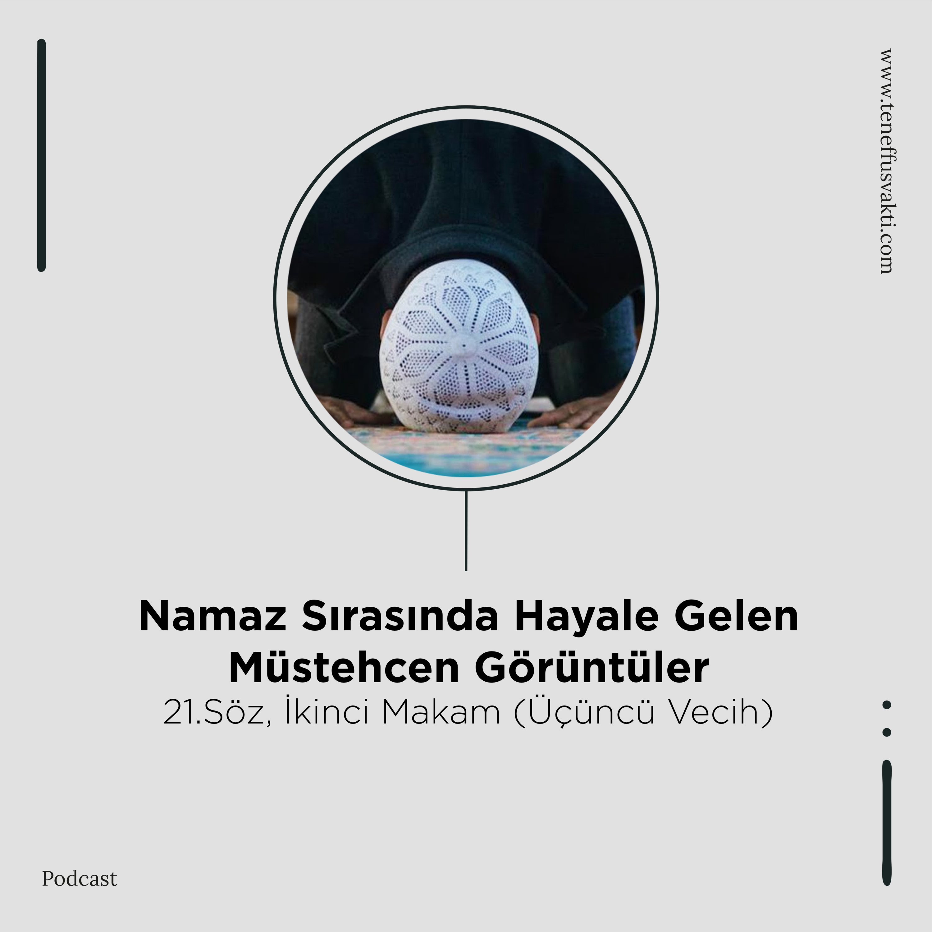 Namaz Sırasında Hayale Gelen Müstehcen Görüntüler - 21.Söz, İkinci Makam (Üçüncü Vecih) episode artwork