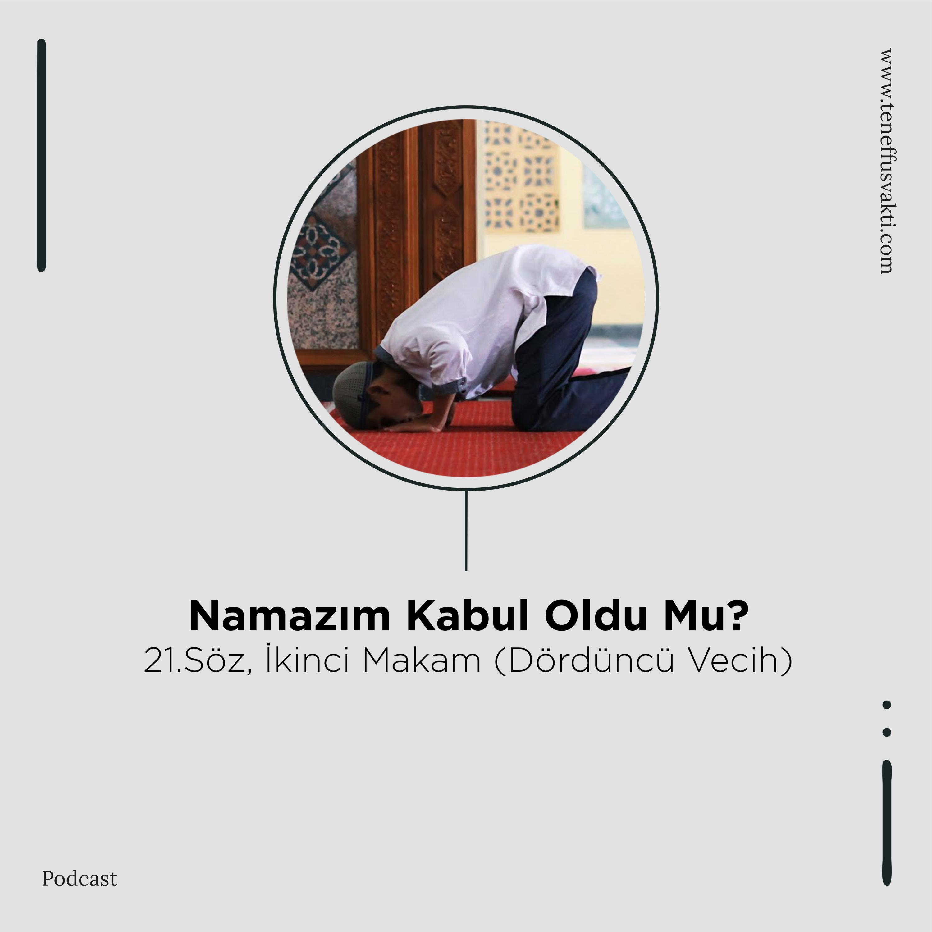 Namazım Kabul Oldu Mu? - 21.Söz, İkinci Makam (Dördüncü Vecih) episode artwork