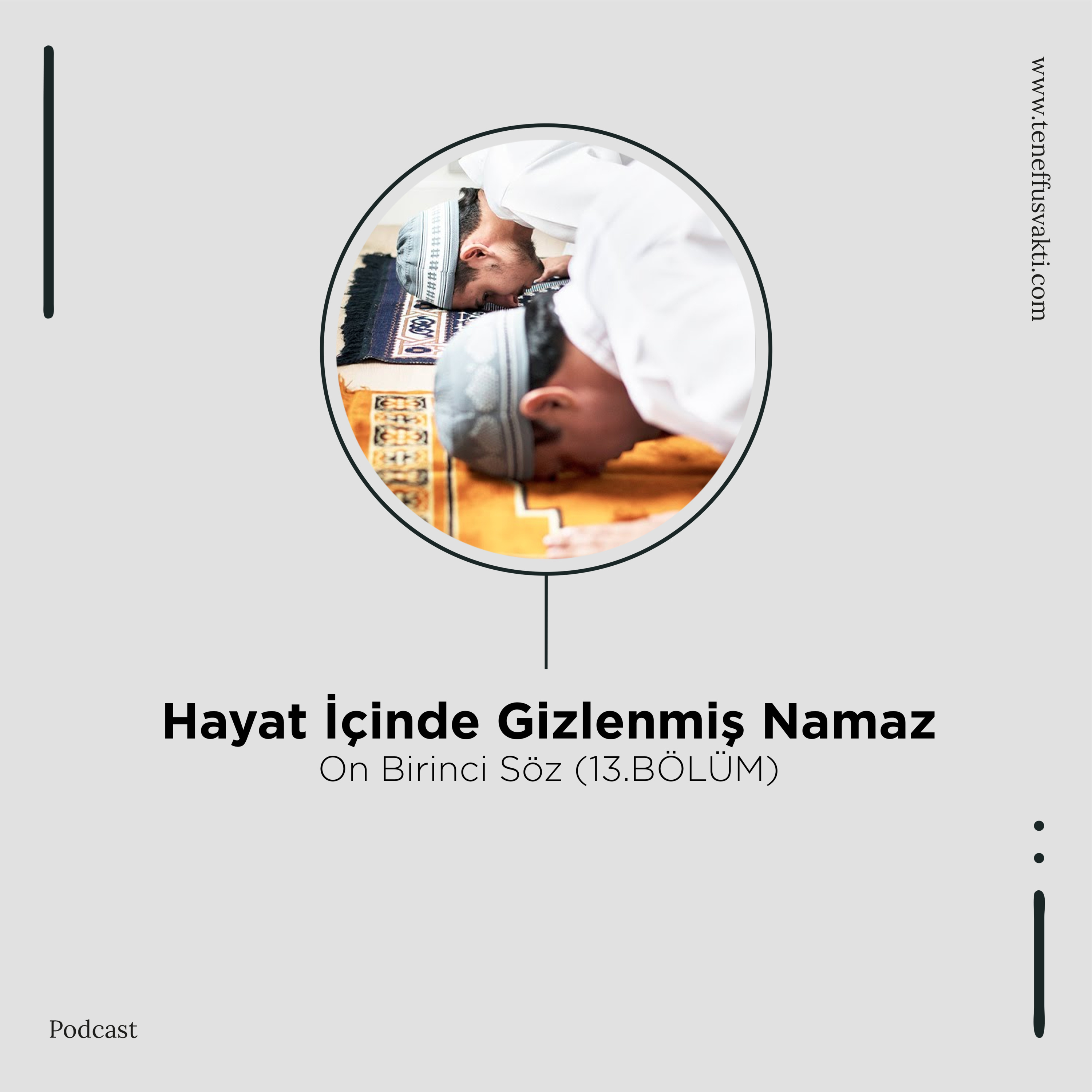 Hayat İçinde Gizlenmiş Namaz - Onbirinci Söz (13.BÖLÜM) episode artwork