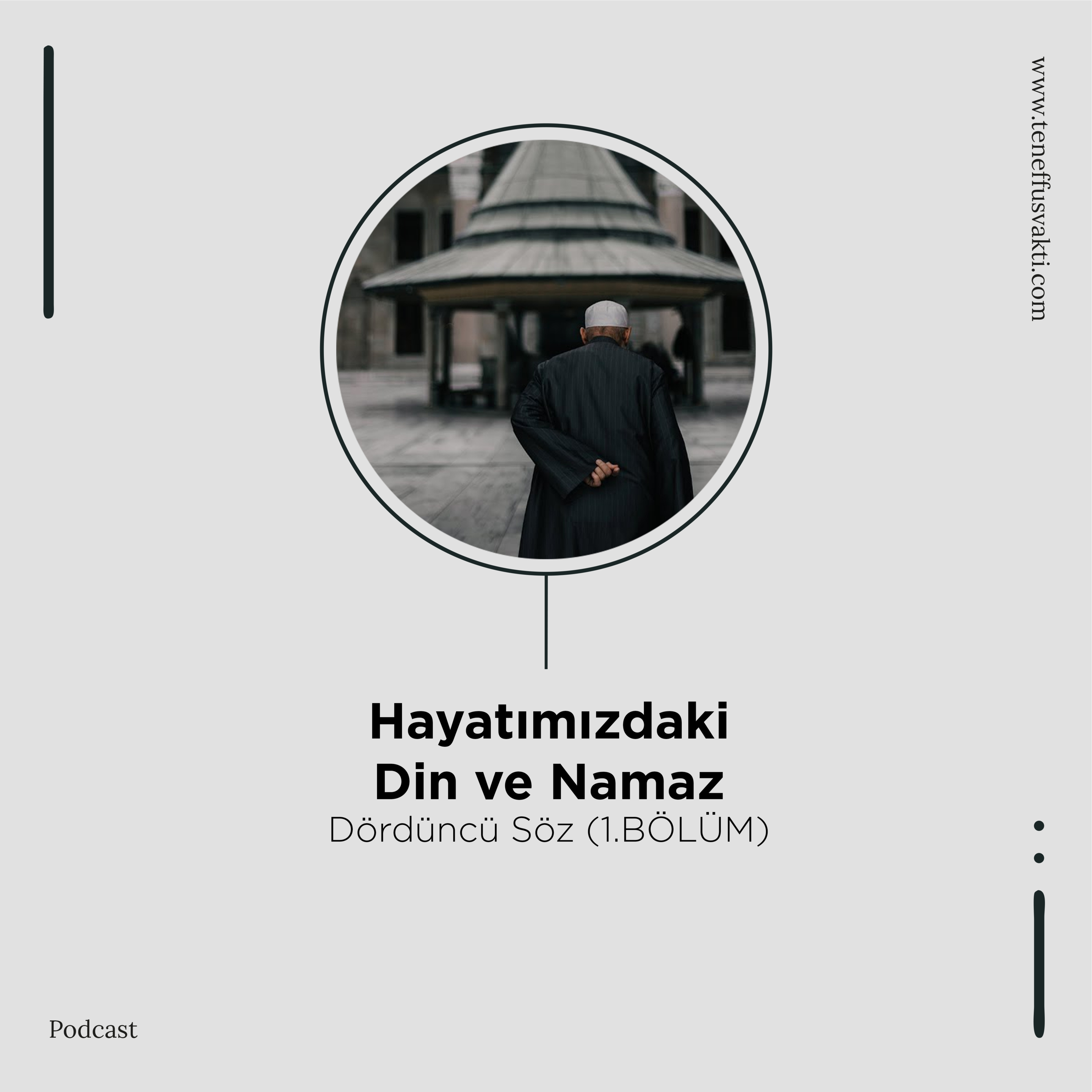 Hayatımızdaki Din ve Namaz - Dördüncü Söz (1.BÖLÜM) episode artwork
