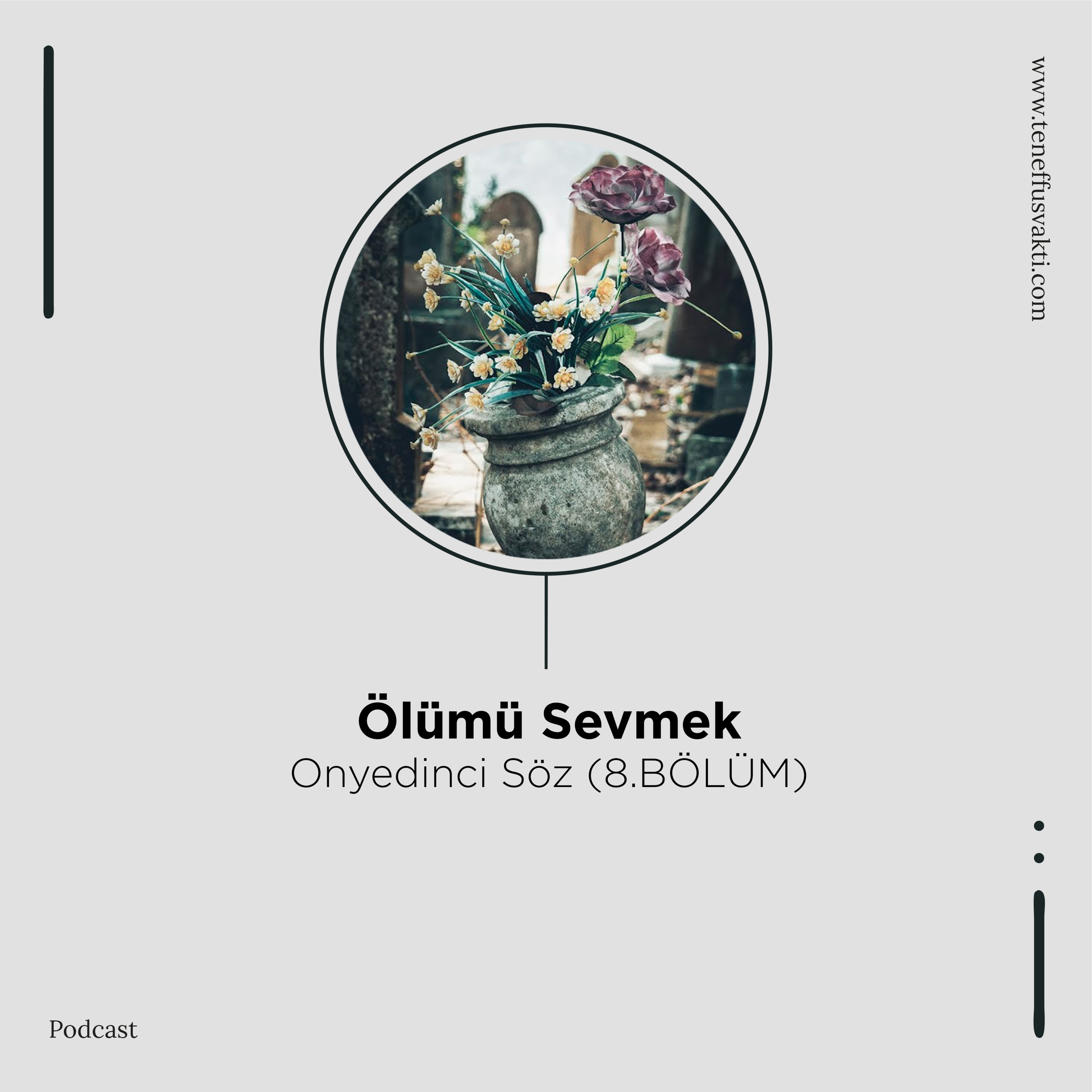 Ölümü Sevmek - Onyedinci Söz (8.BÖLÜM) episode artwork