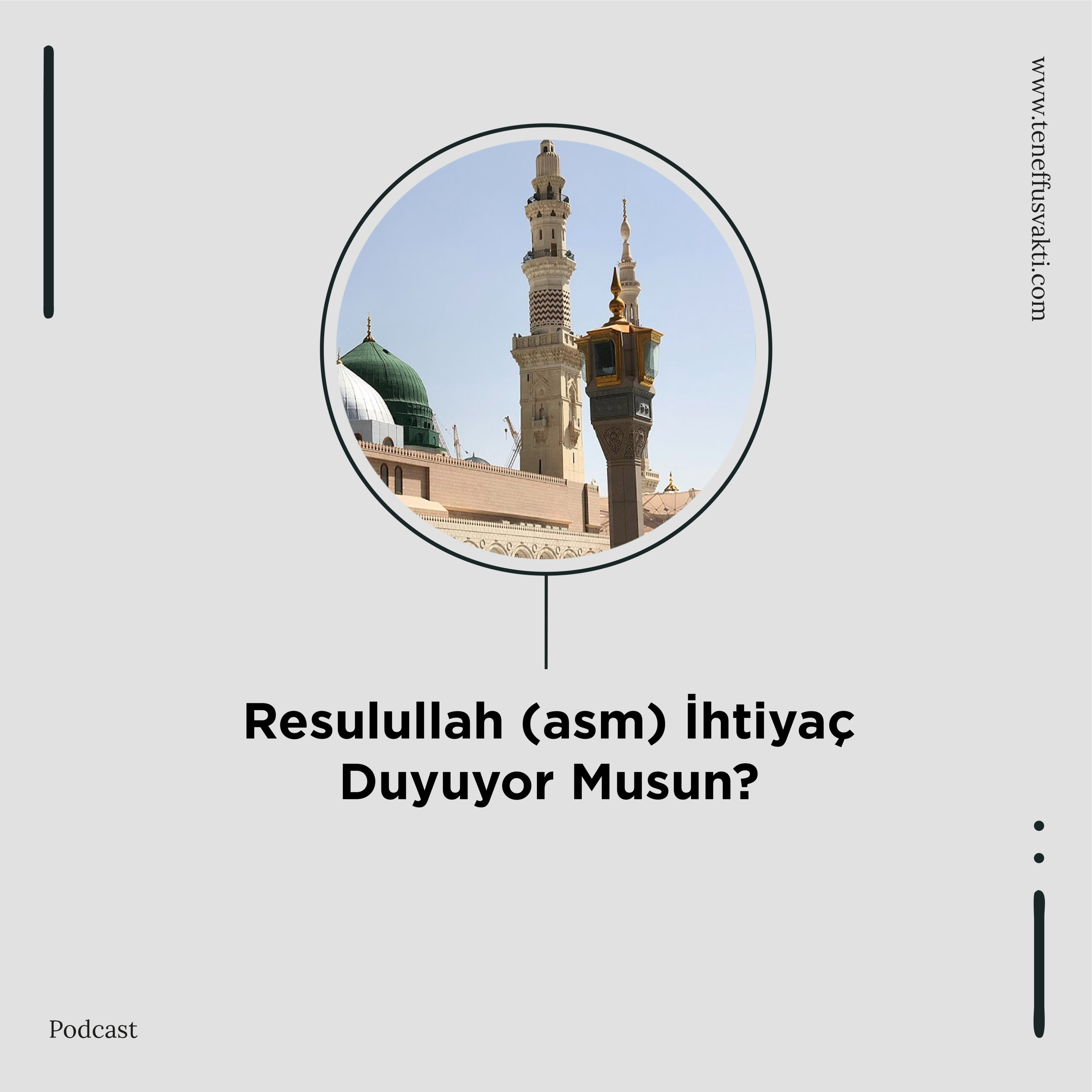 Resulullah'a (ASM) İhtiyaç Duyuyor Muyum? episode artwork