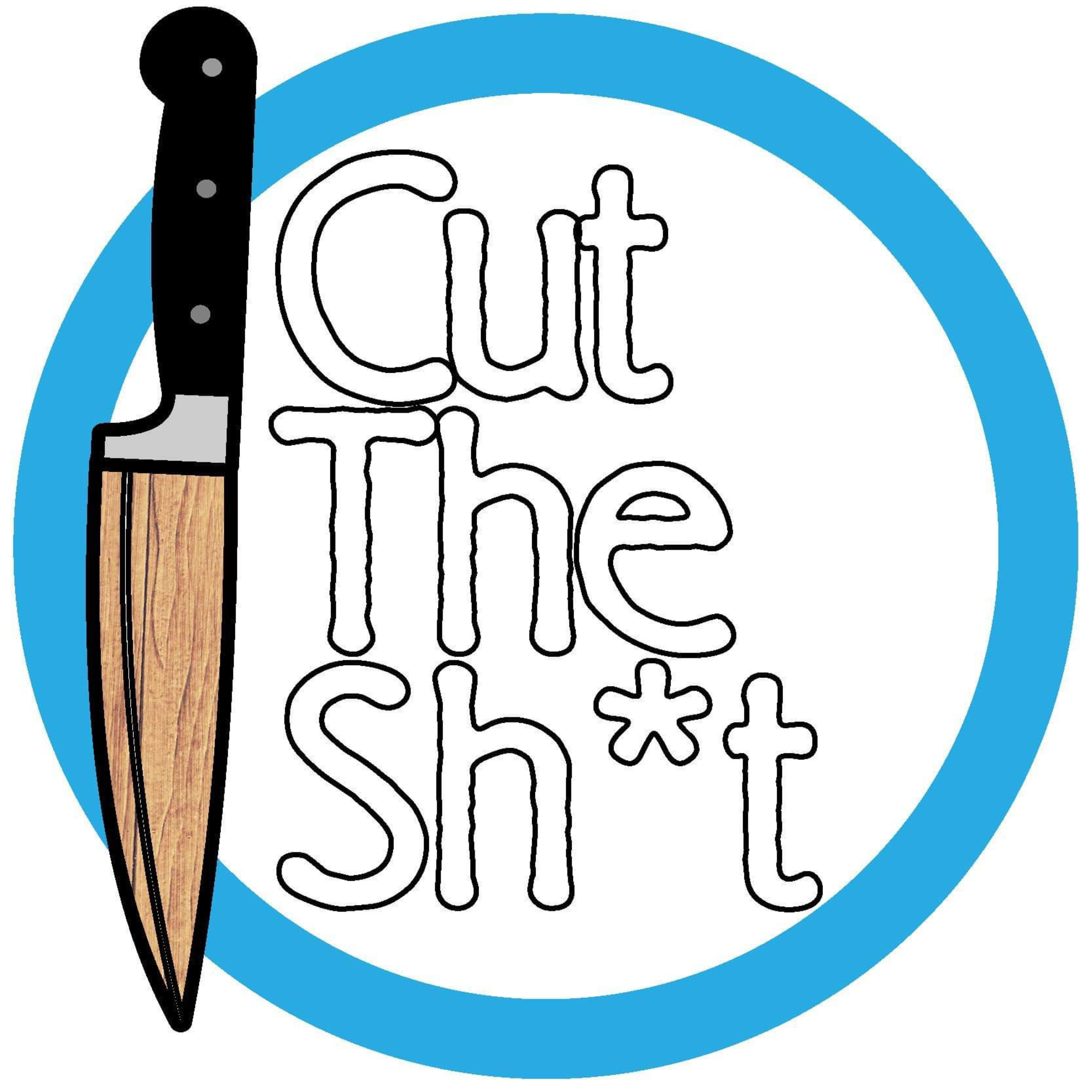 Cut The Sh*t Podcast