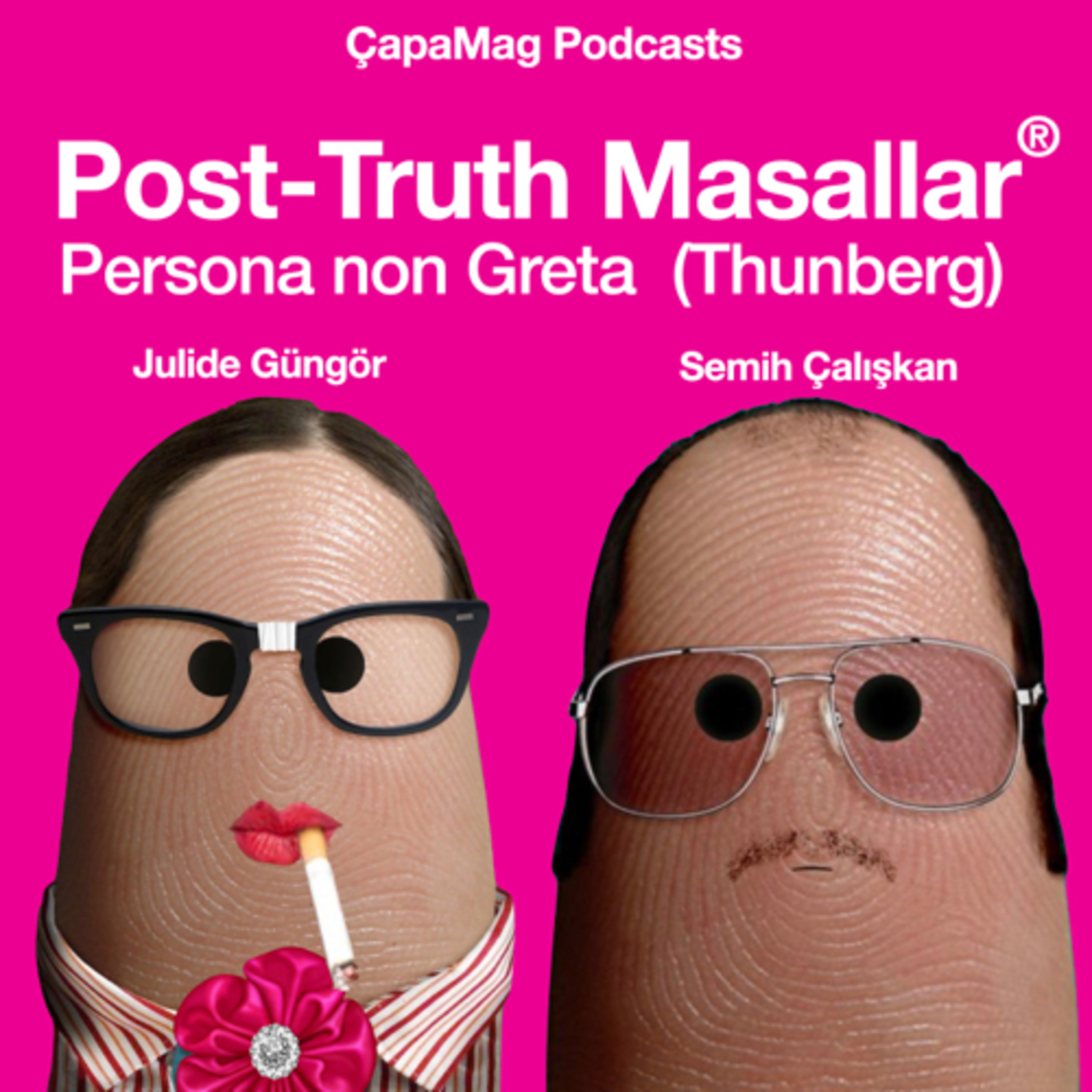 Persona non Greta (Thunberg) | Jülide Güngör& Semih Çalılkan episode artwork