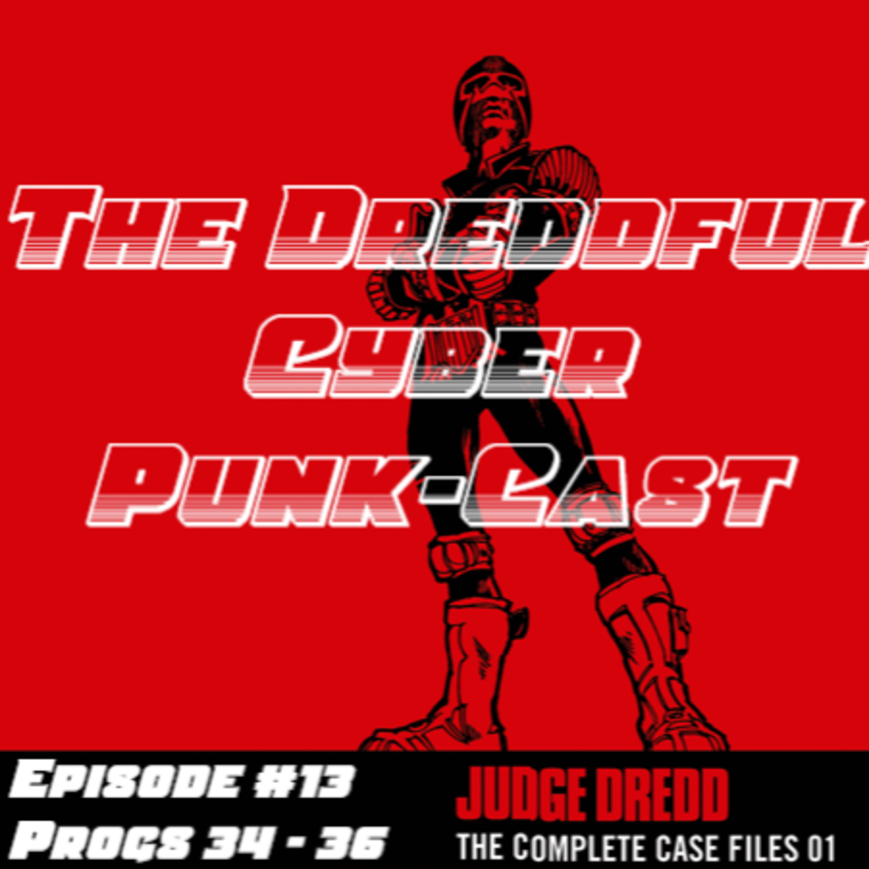 The Dreddful Cyber Punk-Cast