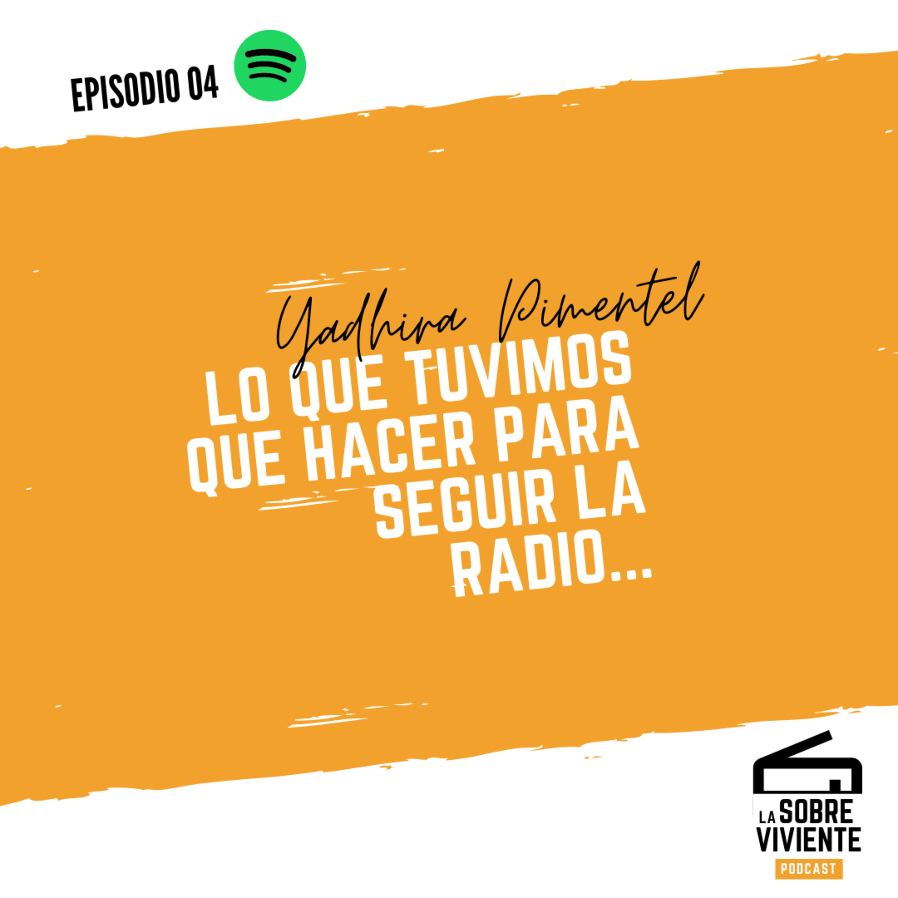 EPISODIO 04 "Buscamos contenido por todos lados" | Yadhira Pimentel