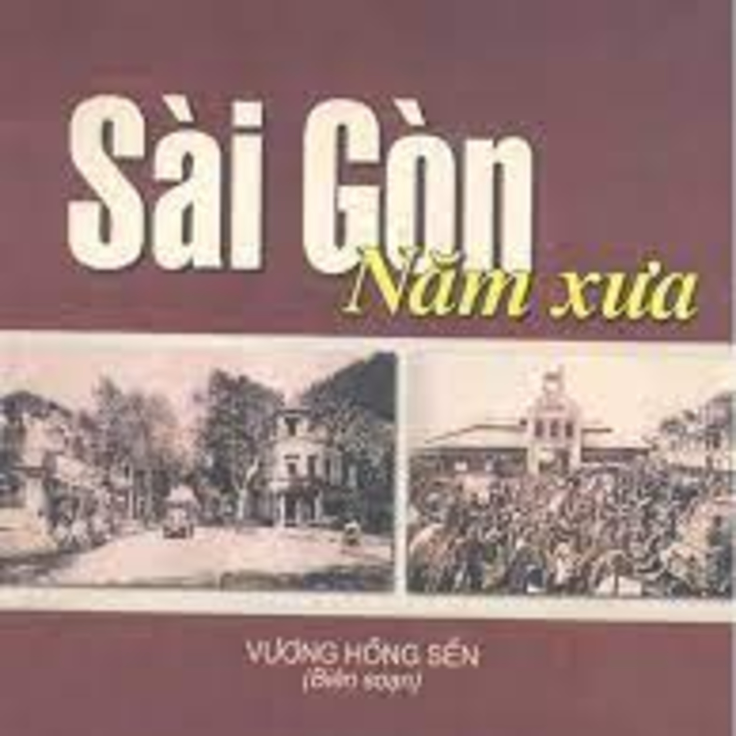 [s29e04] Vương Hồng Sển # Sài Gòn Năm Xưa # Phần 4 episode artwork