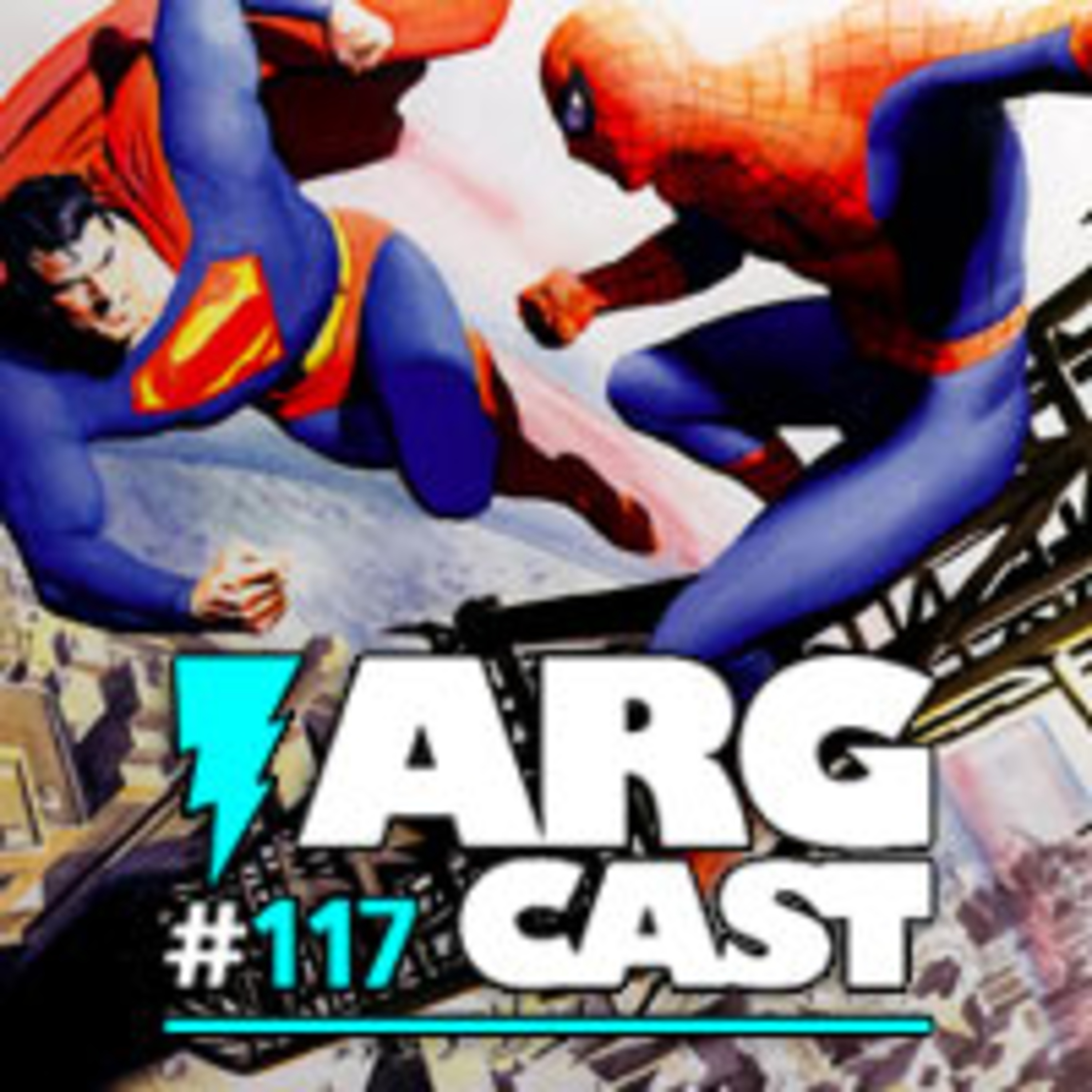 ArgCast #117 – Os primeiros crossovers Marvel e DC episode artwork