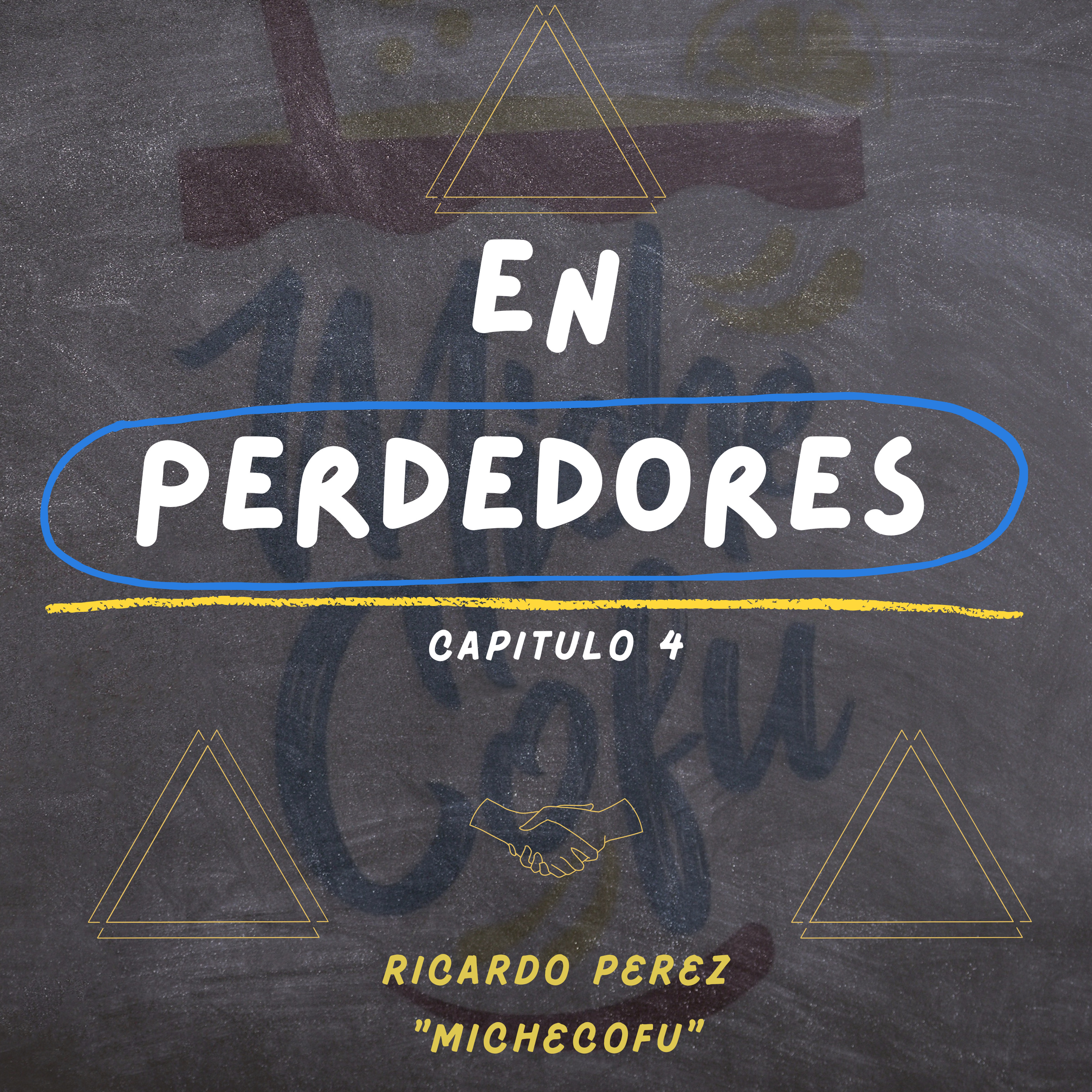 Capítulo 4 "Ricardo Perez - Michecofu" episode artwork