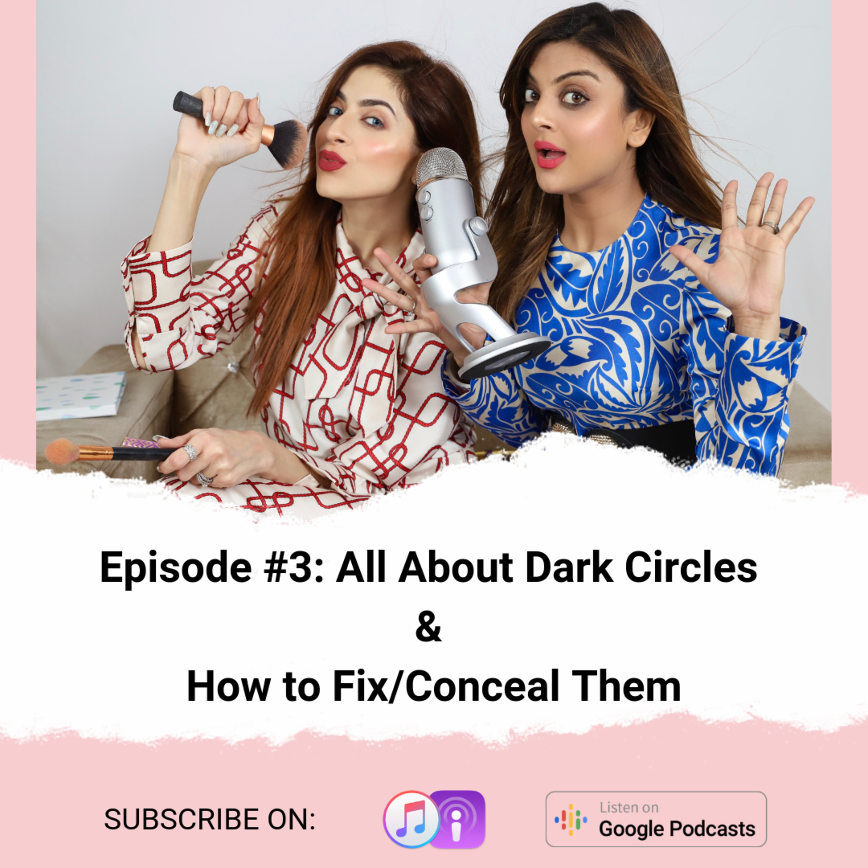 #3: All About Dark Circles & How to Fix/Conceal Them