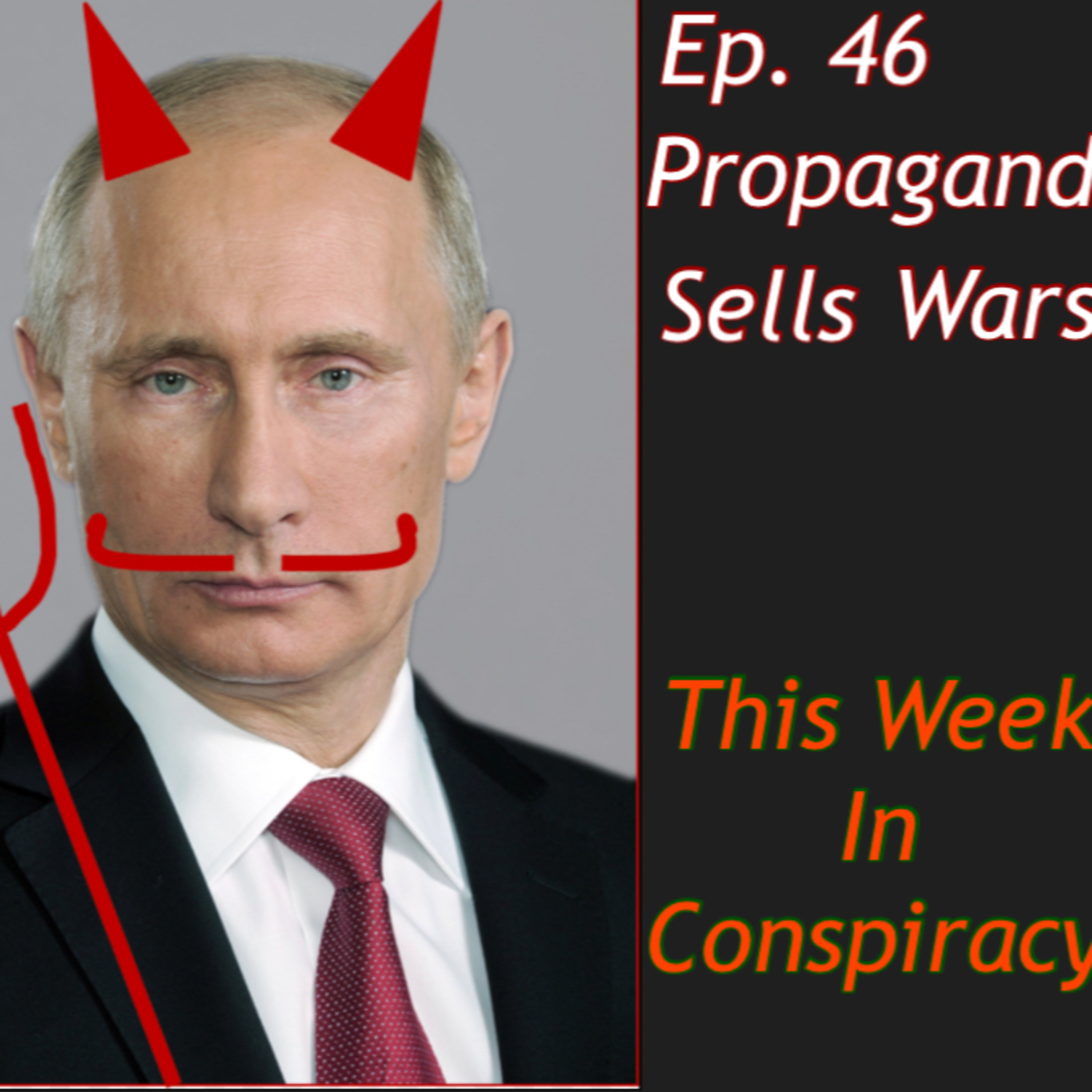 Propaganda Sells Wars