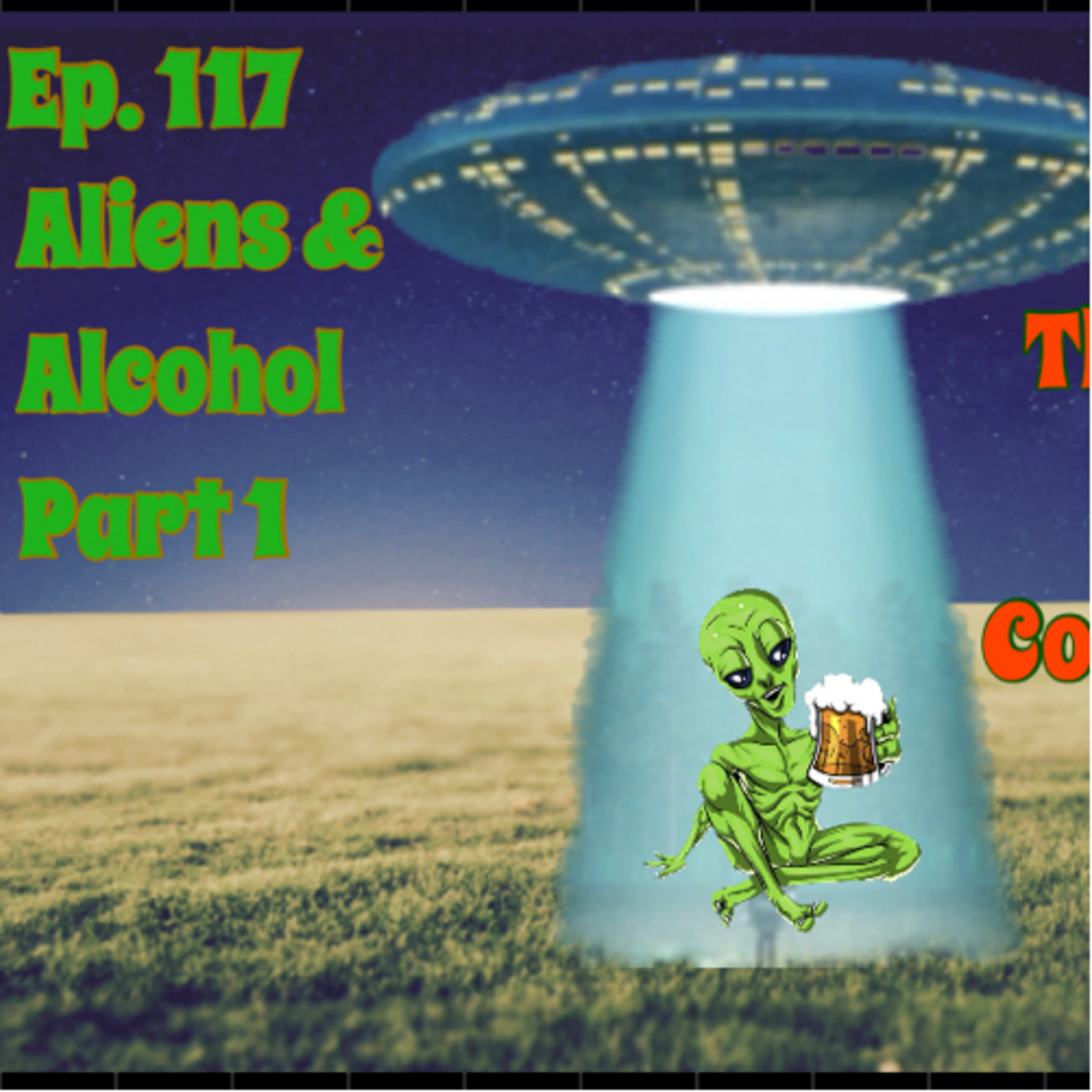 Aliens and Alcohol Part 1  episode artwork