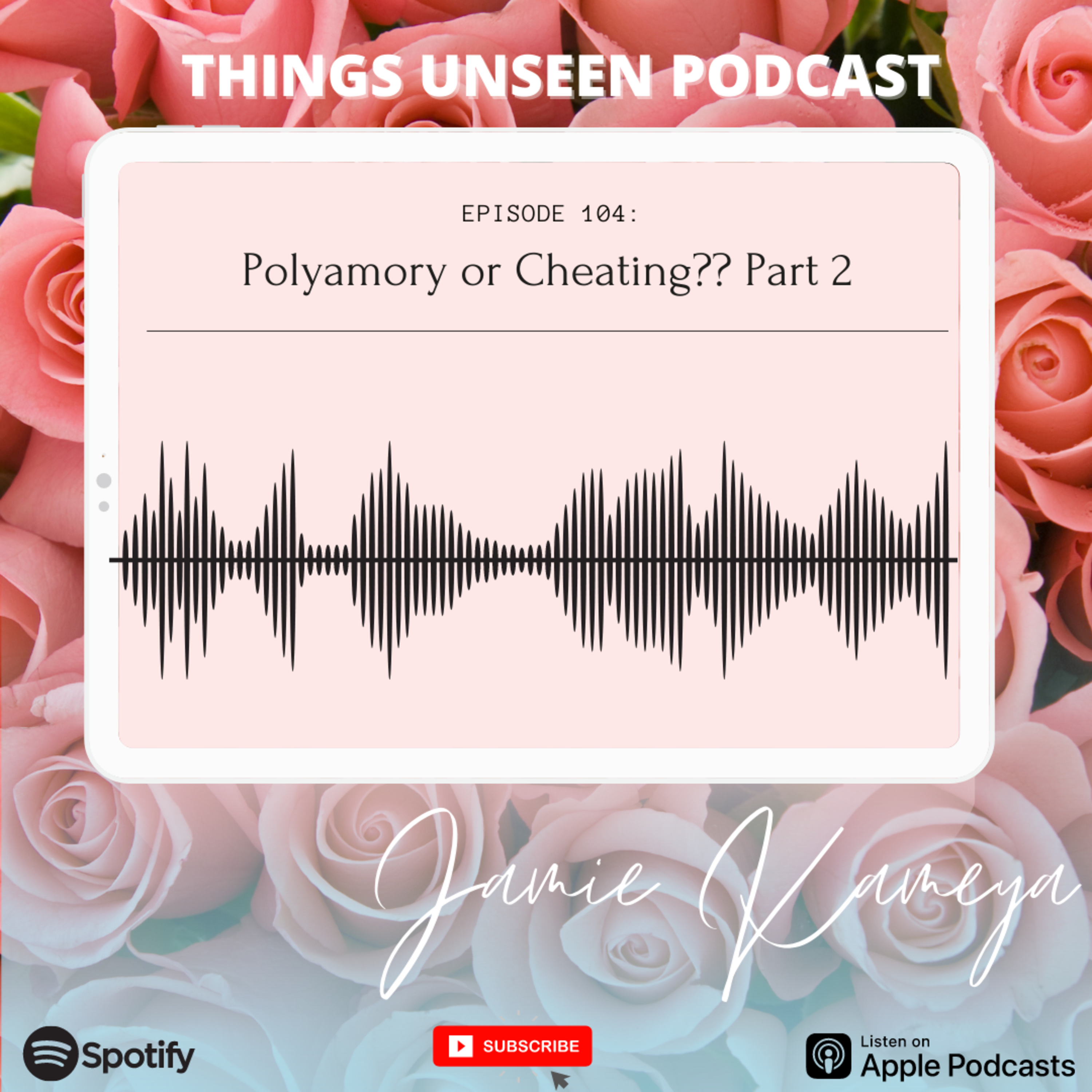 Episode 104: Polyamory or Cheating?? Part 2! episode artwork