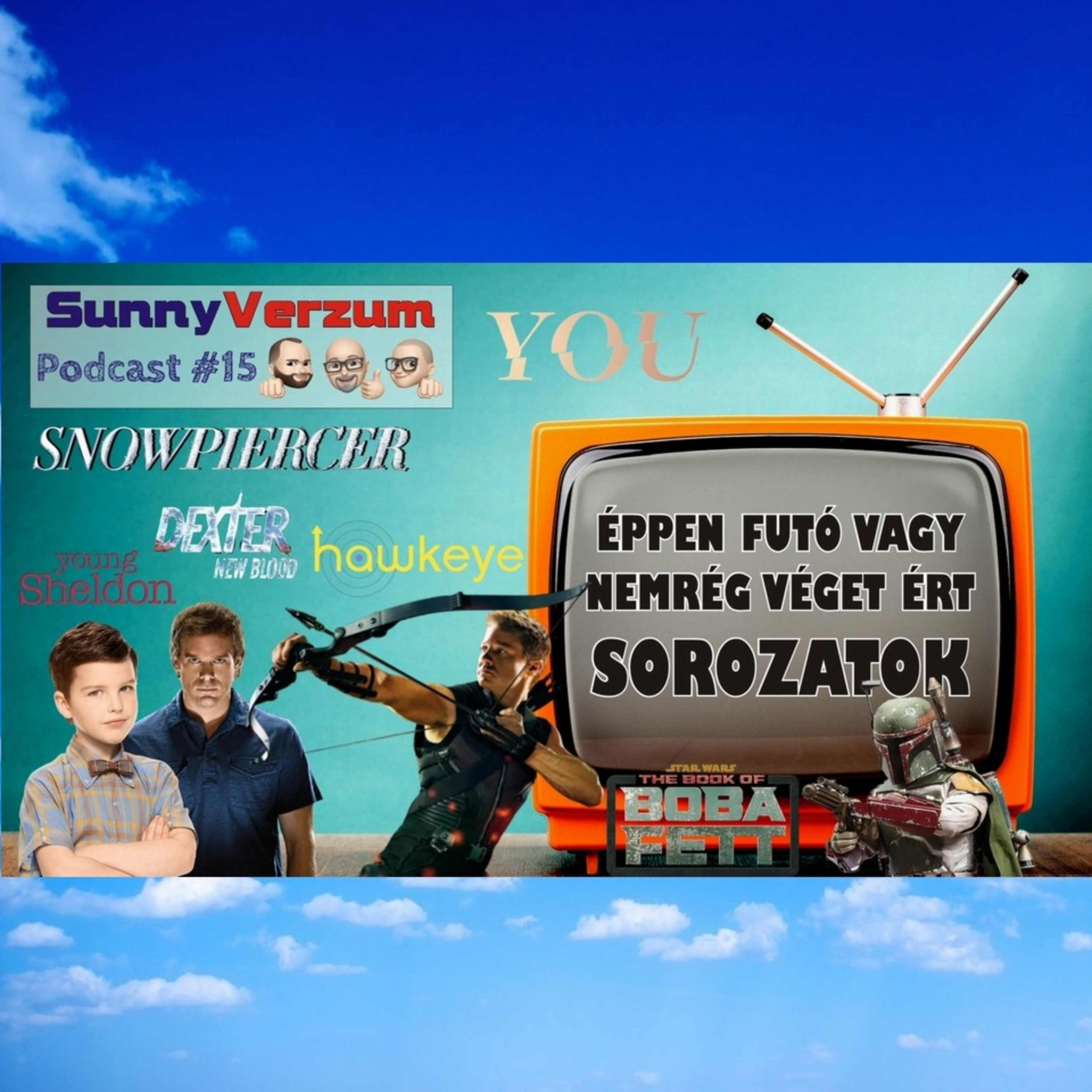 Éppen futó vagy nemrég véget ért sorozatok - SunnyVerzum Podcast #15