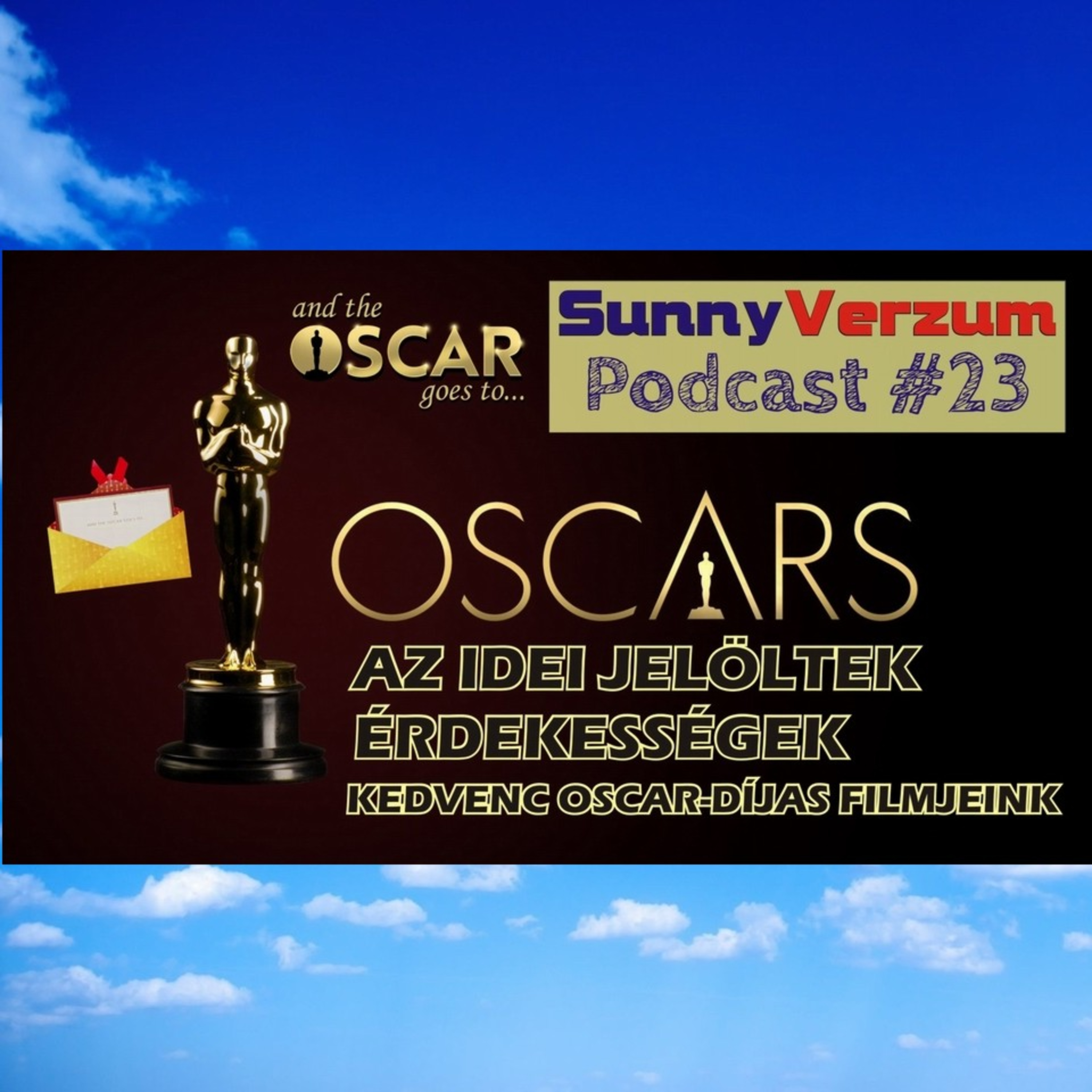 OSCAR-DÍJ - Érdekességek * Az idei jelöltek * Kedvenc Oscar-díjas filmek - SunnyVerzum Podcast #23